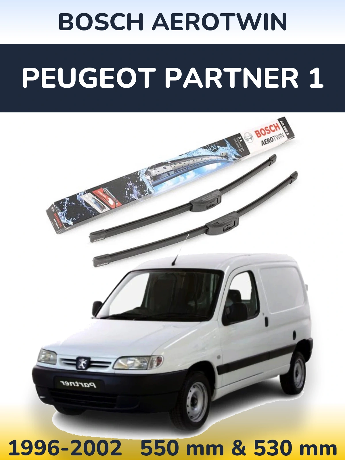 Front wiper blade set BOSCH AeroTwin 550 & 530 mm for Peugeot Partner 1 1996-2002