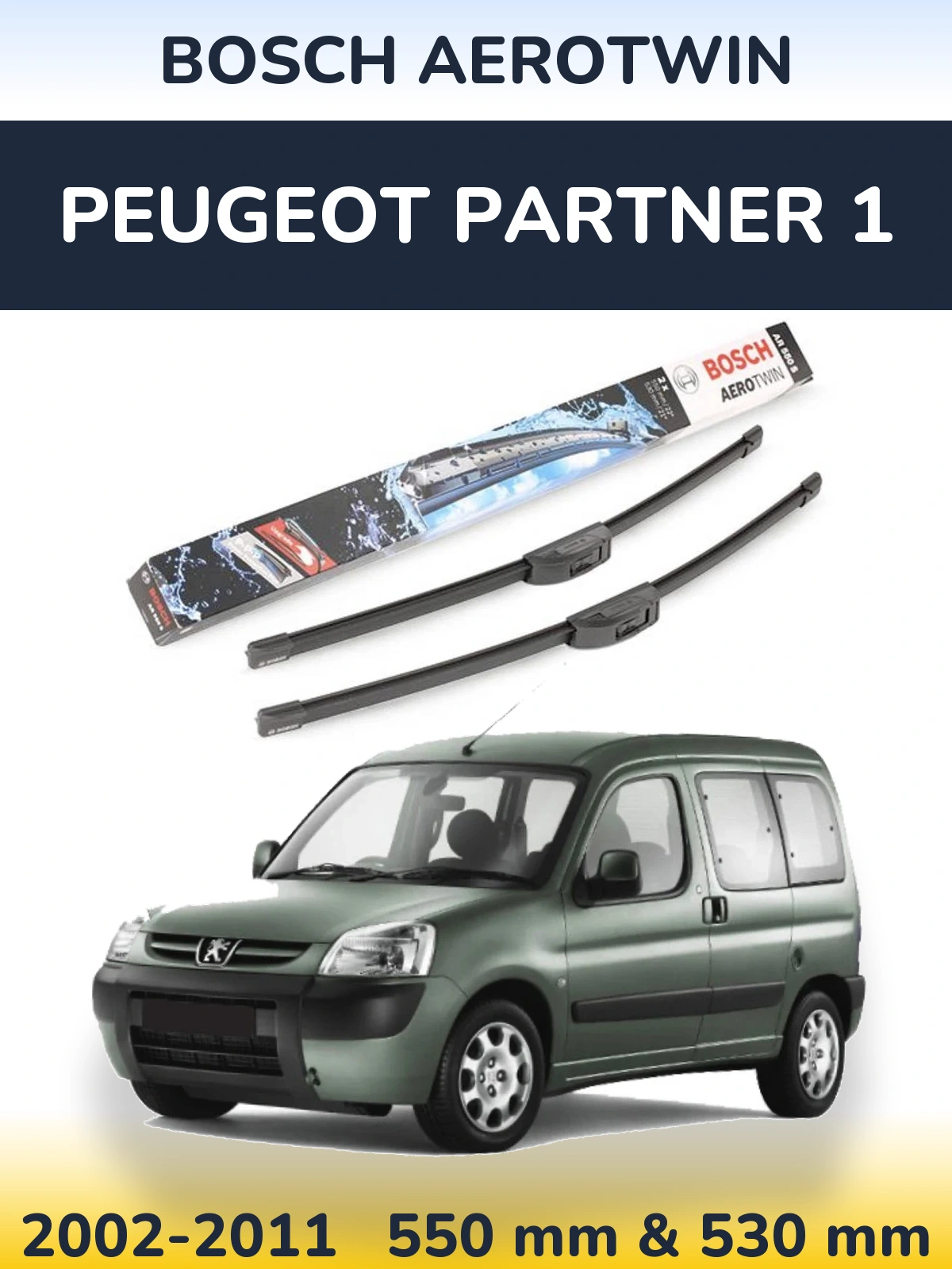 Front wiper blade set BOSCH AeroTwin 550 & 530 mm for Peugeot Partner 1 2002-2011