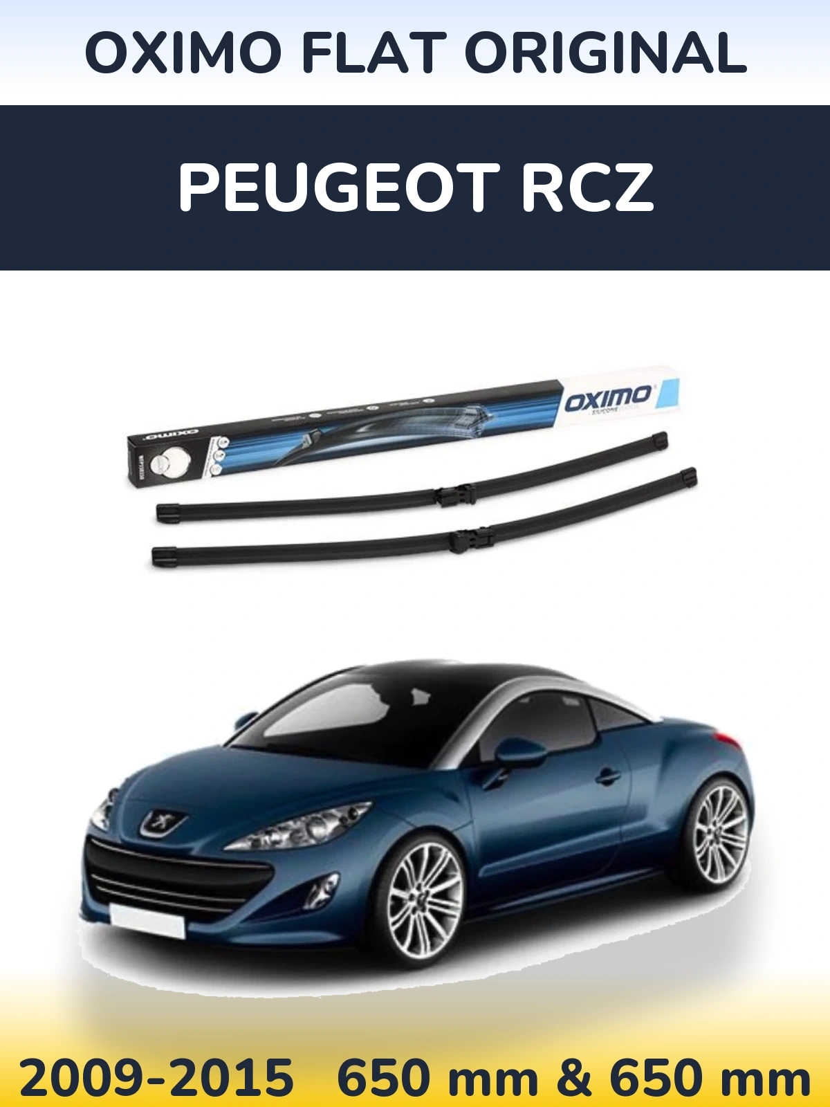 Front wiper blade set Oximo Flat Original 650 & 650 mm for Peugeot RCZ 2009-2015
