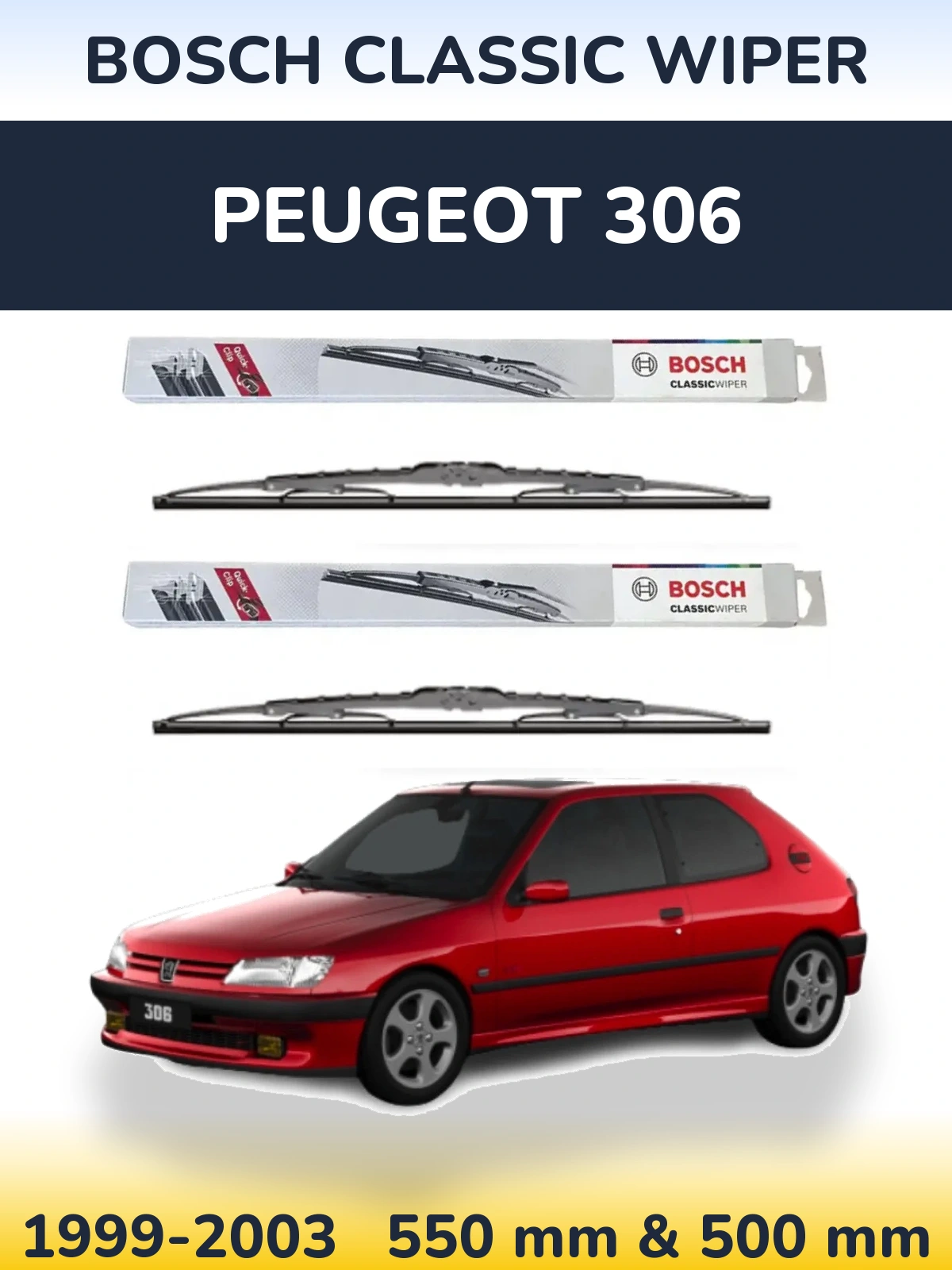 Front wiper blade set BOSCH Classic Wiper 550 & 500 mm for Peugeot 306 1999-2003