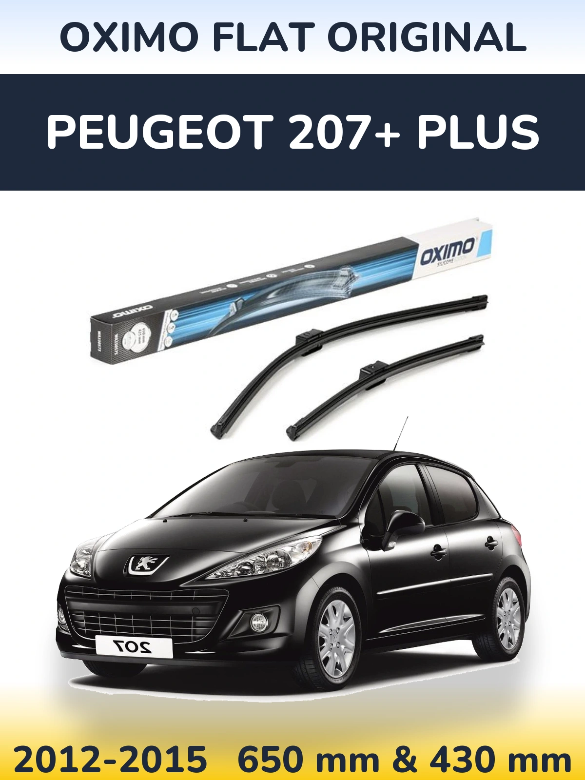 Front wiper blade set Oximo Flat Original 650 & 430 mm for Peugeot 207+ Plus 2012-2015
