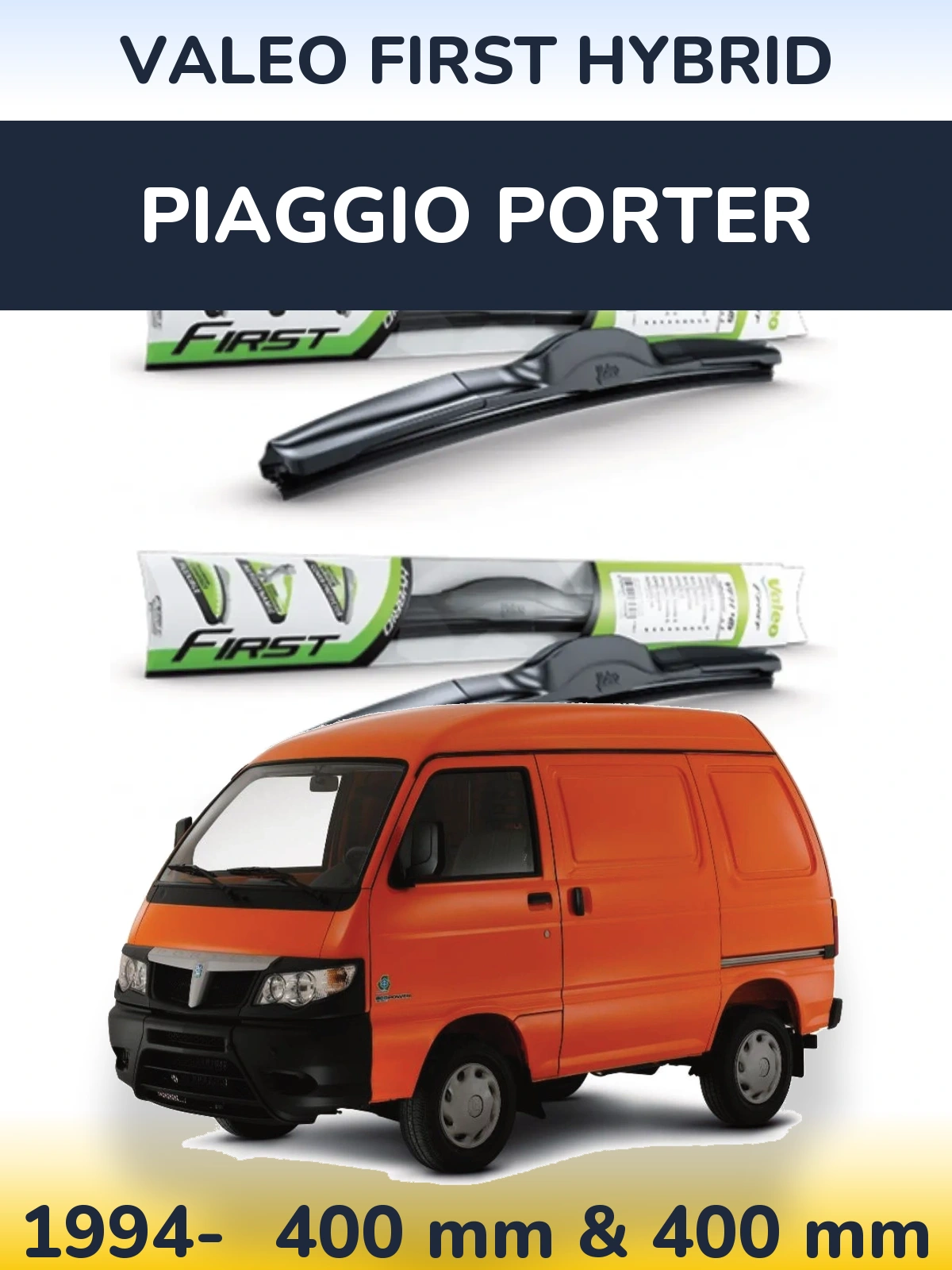 Front wiper blade set Valeo First Hybrid 400 & 400 mm for Piaggio Porter 1994-2026