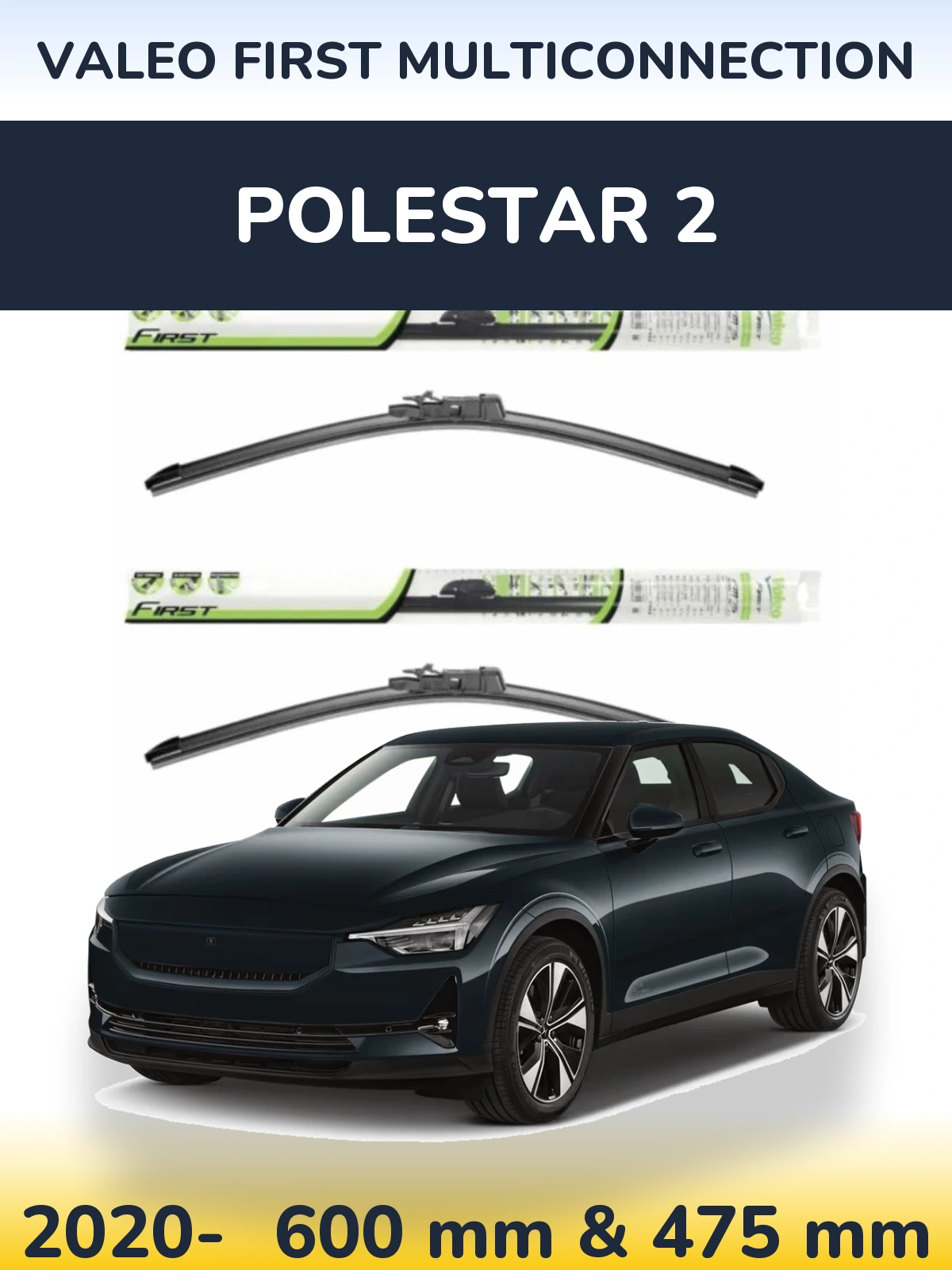 Комплект передних дворников Valeo First MultiConnection 600 & 475 мм для Polestar 2 2020-2026