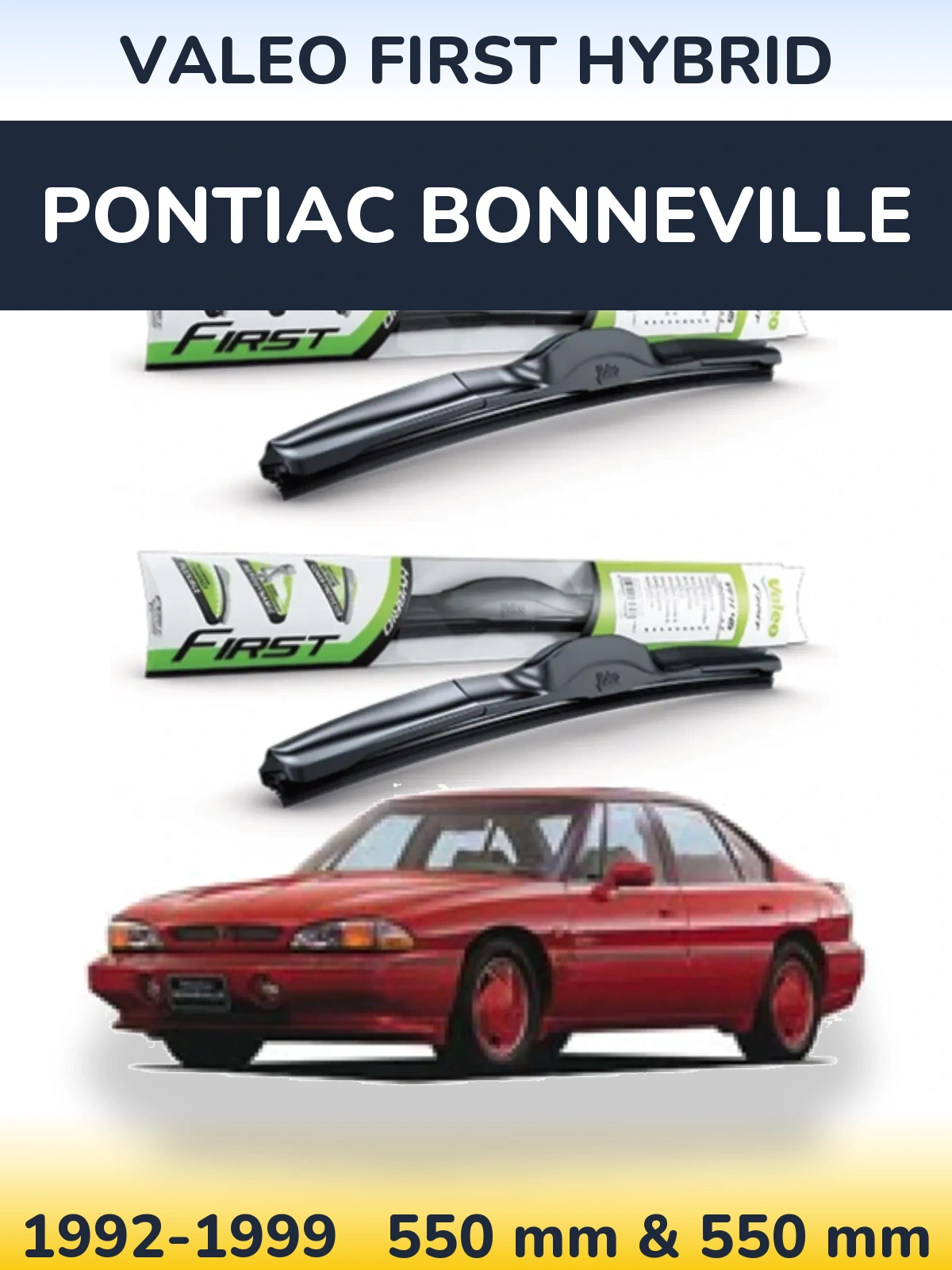 Комплект передніх щіток Valeo First Hybrid 550 & 550 мм для Pontiac Bonneville 1992-1999
