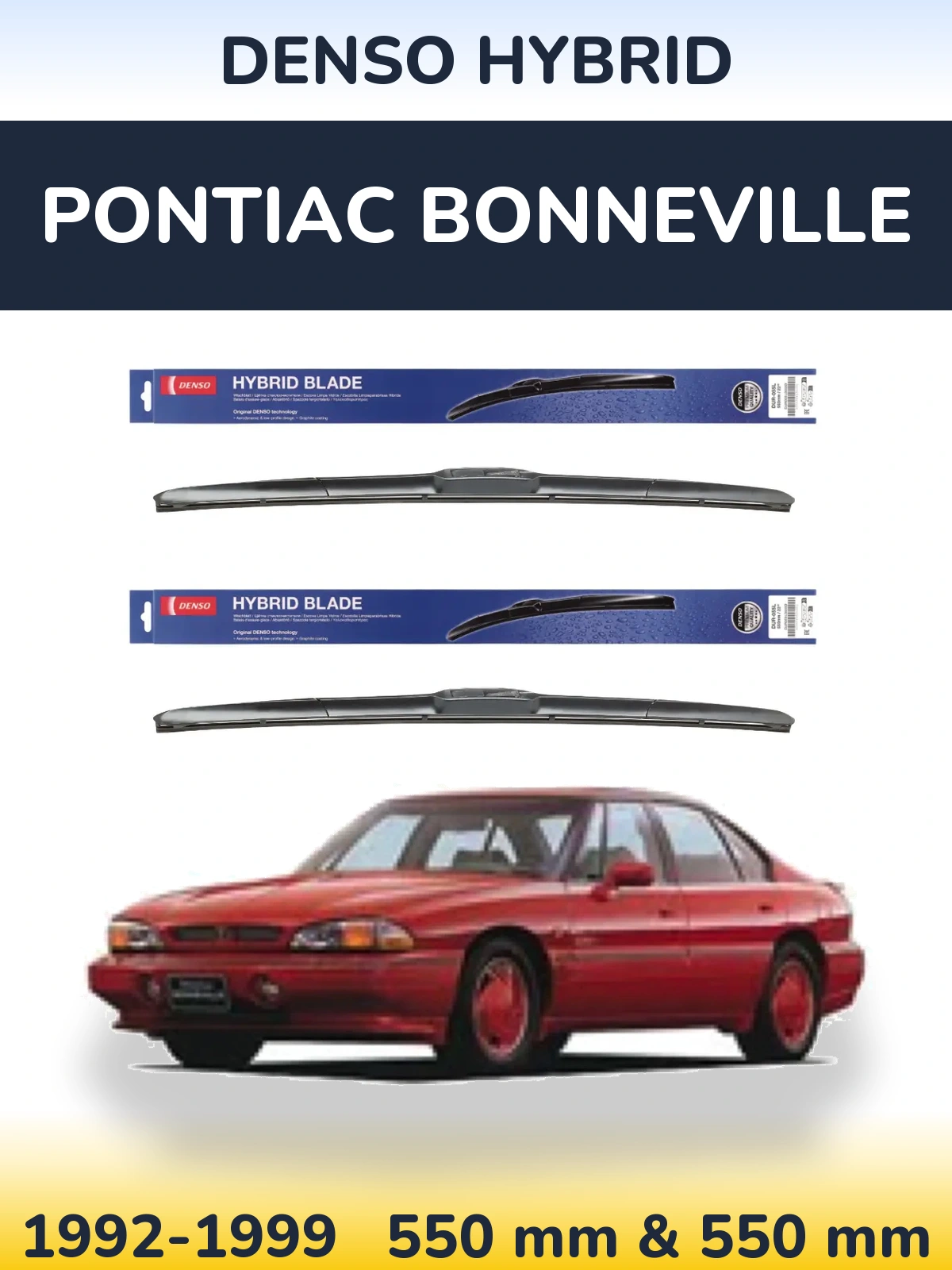 Комплект передних дворников Denso Hybrid 550 & 550 мм для Pontiac Bonneville 1992-1999
