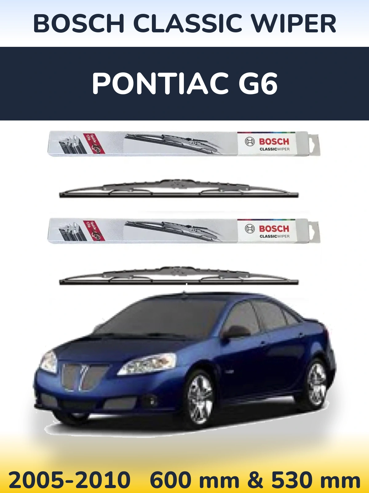 Front wiper blade set BOSCH Classic Wiper 600 & 530 mm for Pontiac G6 2005-2010