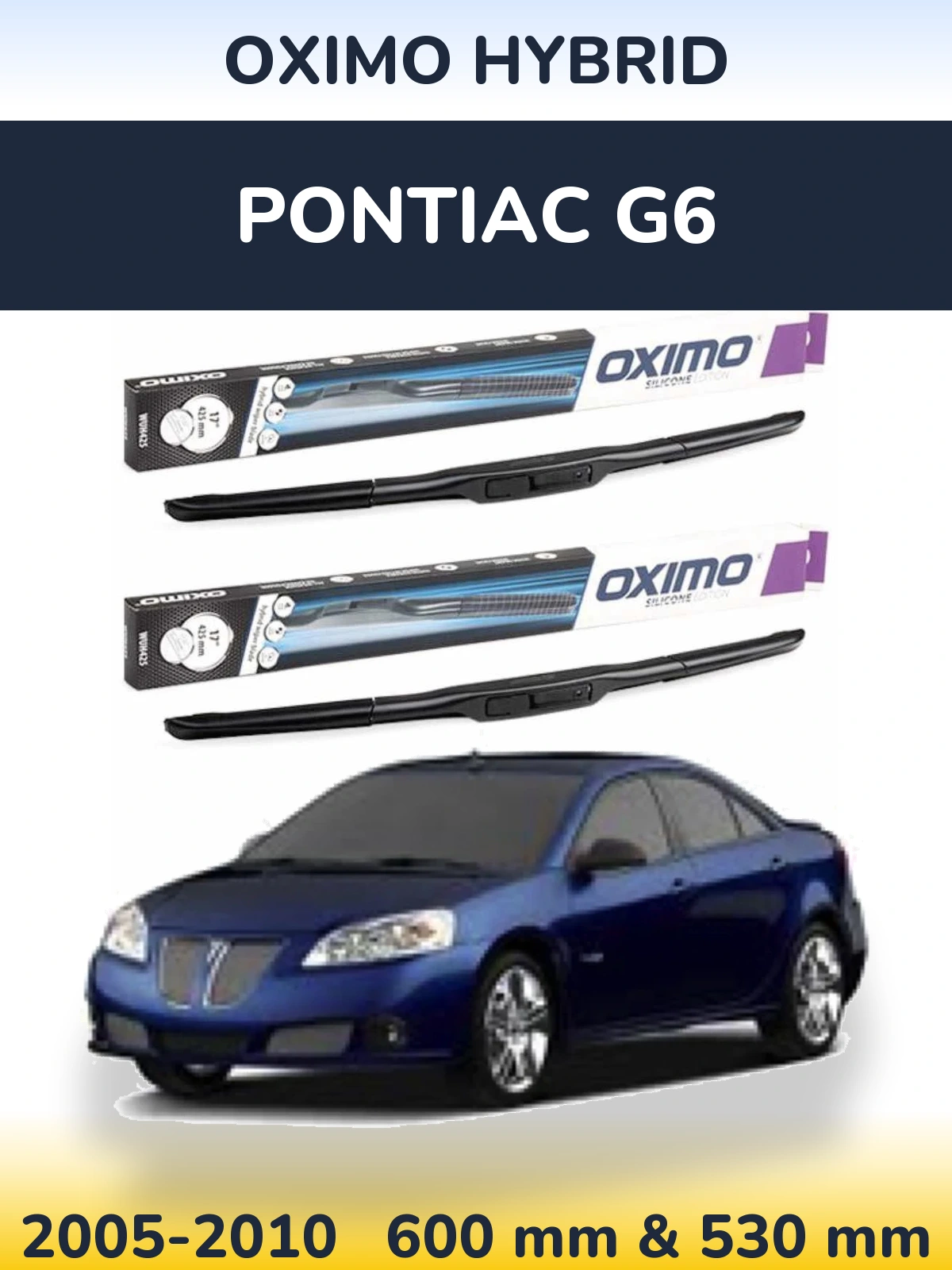 Комплект передних дворников Oximo Hybrid 600 & 530 мм для Pontiac G6 2005-2010