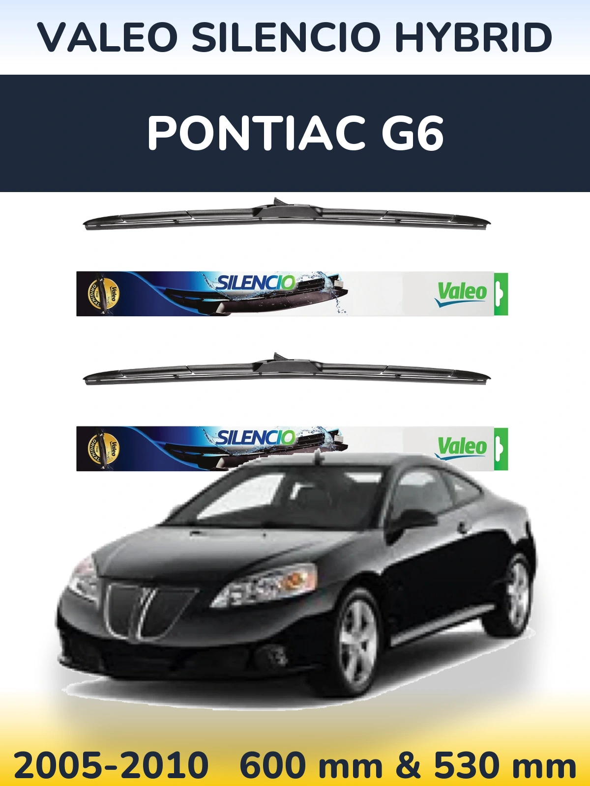 Комплект передних дворников Valeo Silencio Hybrid 600 & 530 мм для Pontiac G6 2005-2010