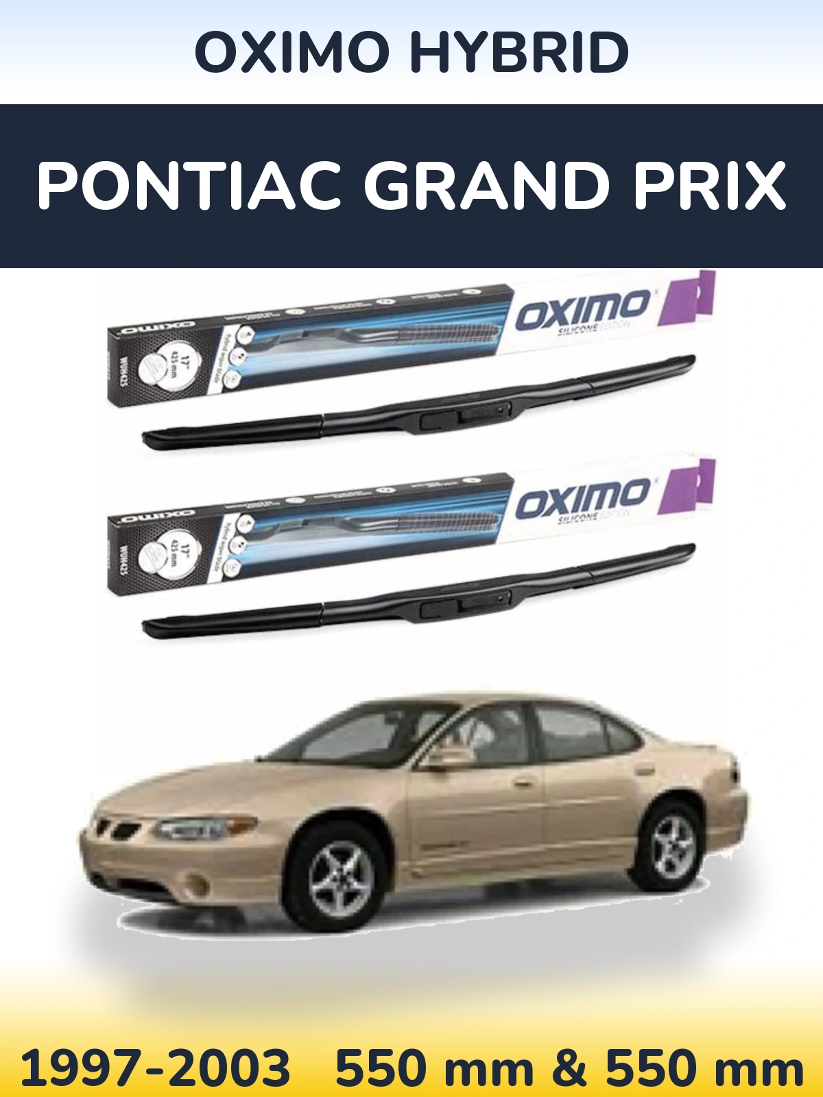 Комплект передніх щіток Oximo Hybrid 550 & 550 мм для Pontiac Grand Prix 1997-2003