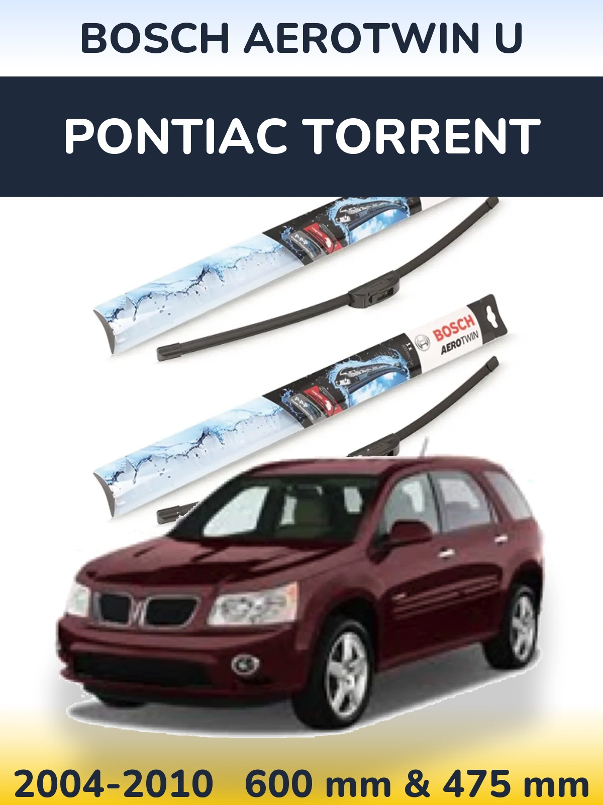 Комплект передніх щіток BOSCH AeroTwin U 600 & 475 мм для Pontiac Torrent 2004-2010