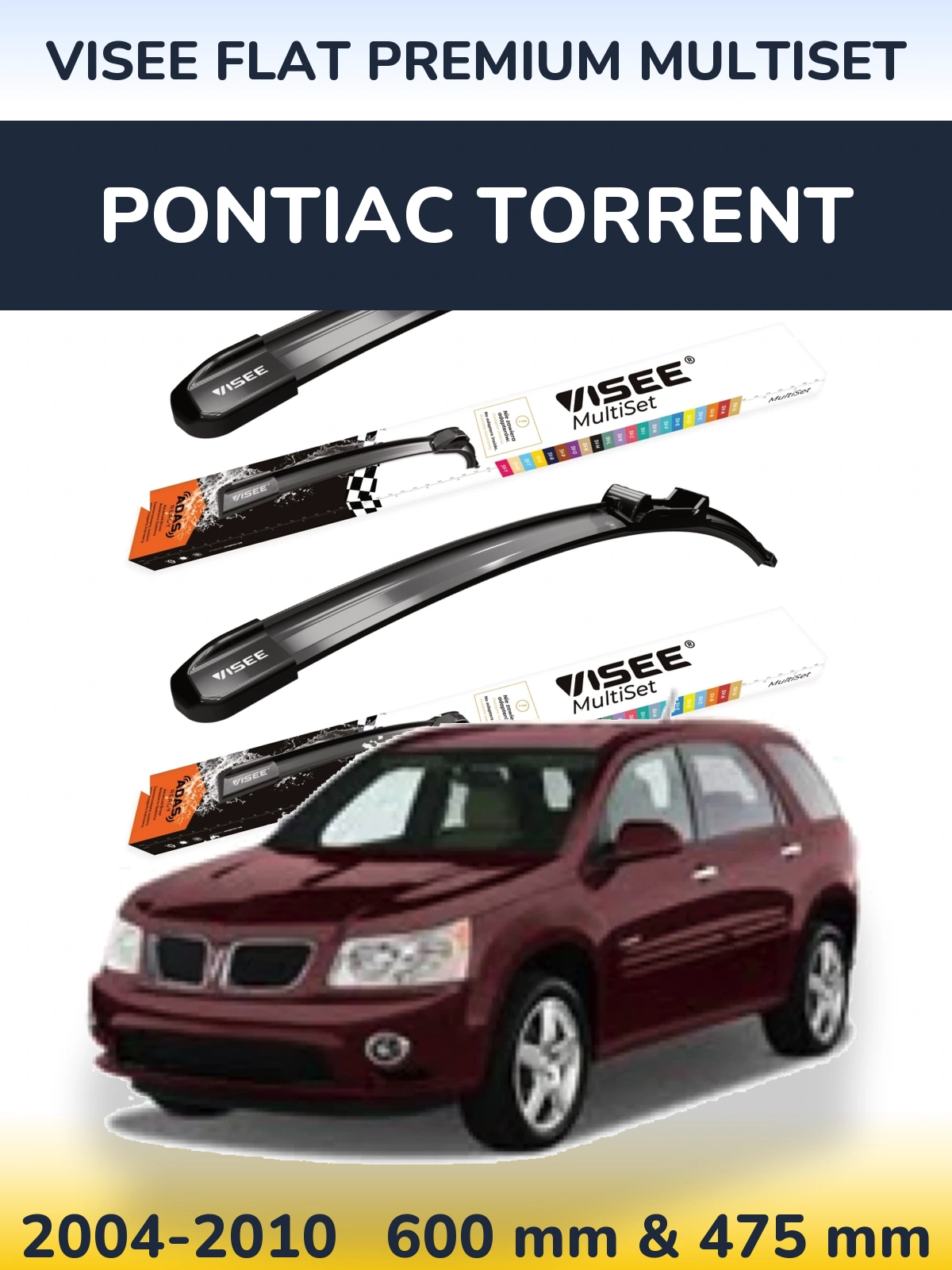 Front wiper blade set VISEE FLAT PREMIUM MultiSet 600 & 475 mm for Pontiac Torrent 2004-2010