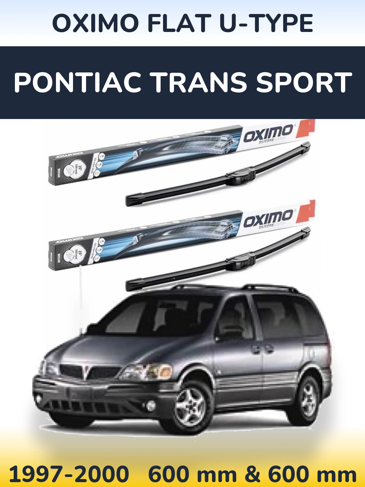 Комплект передніх щіток Oximo Flat U-type 600 & 600 мм для Pontiac Trans Sport 1997-2000