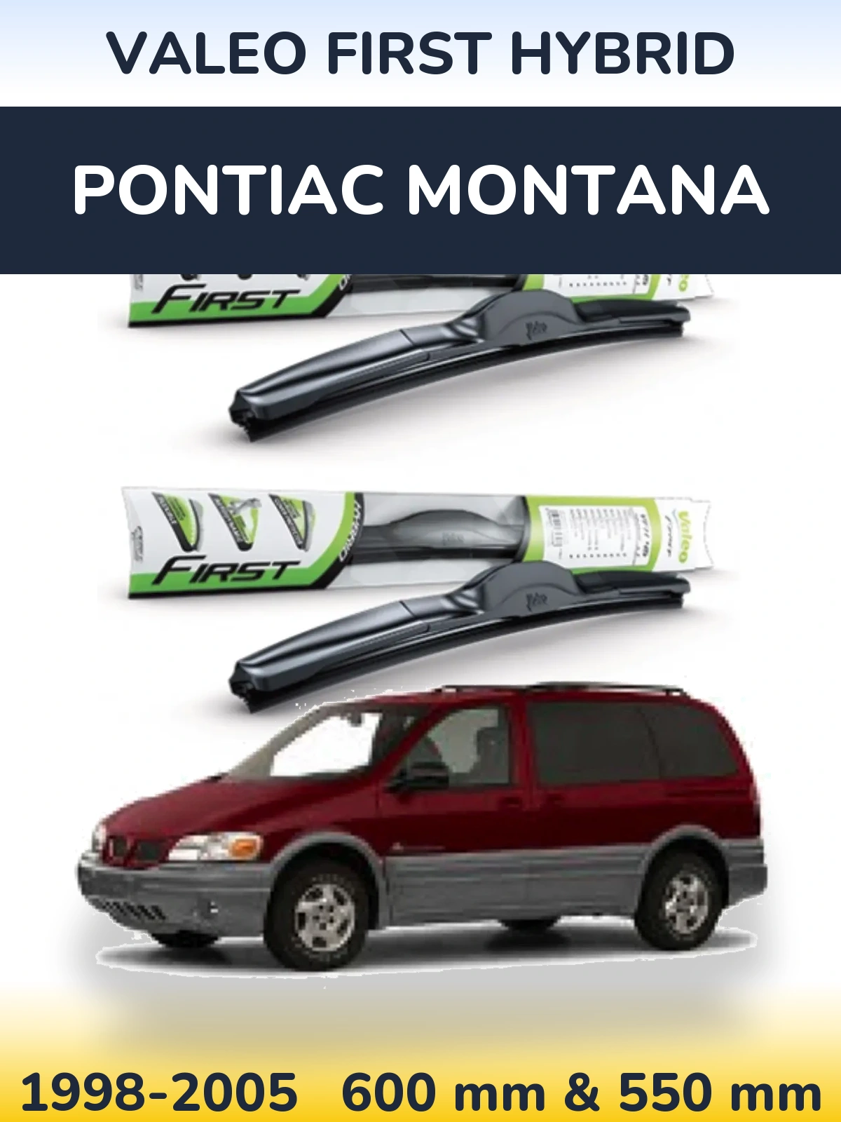 Комплект передних дворников Valeo First Hybrid 600 & 550 мм для Pontiac Montana 1998-2005