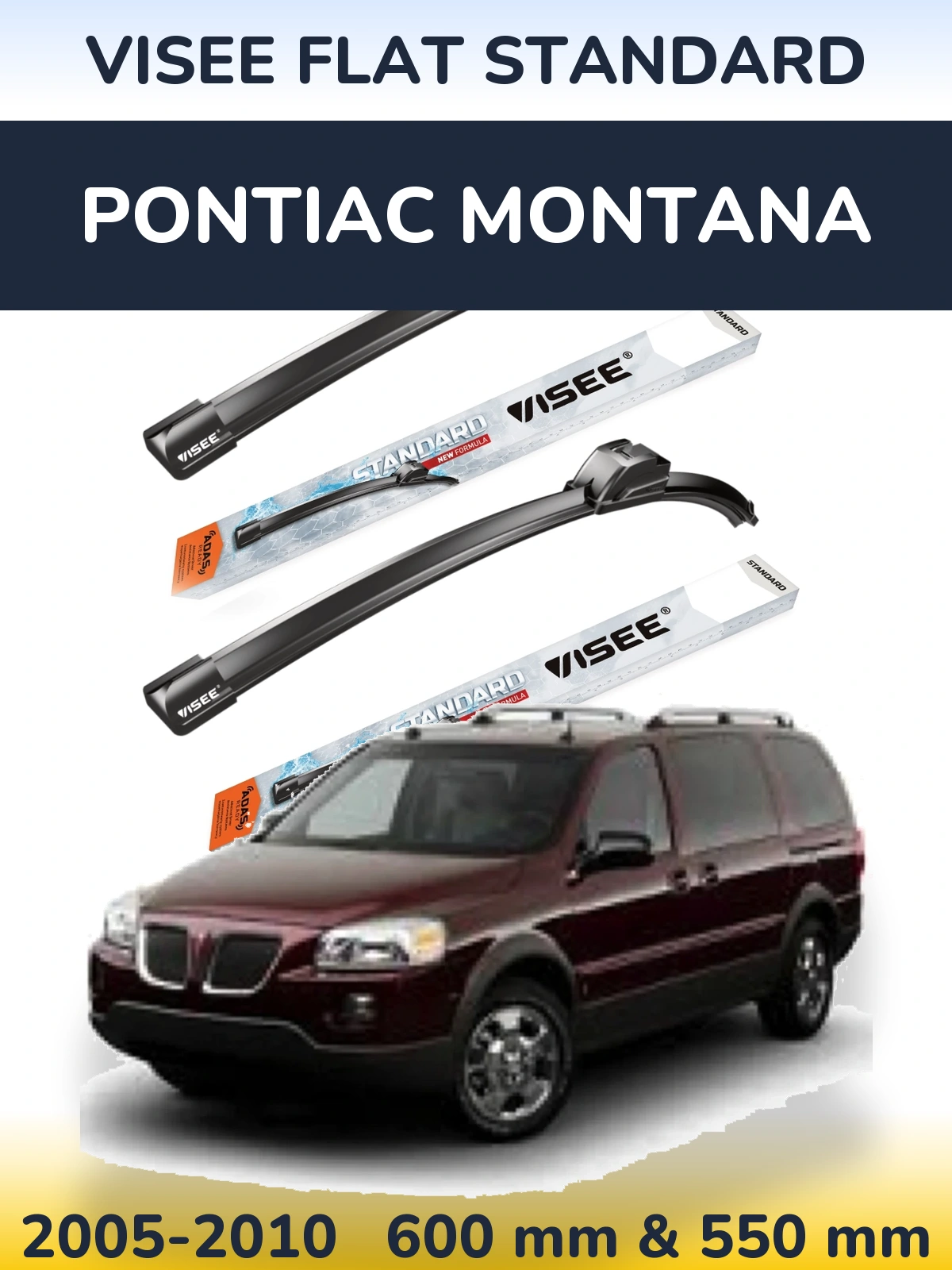 Front wiper blade set VISEE FLAT STANDARD 600 & 550 mm for Pontiac Montana 2005-2010