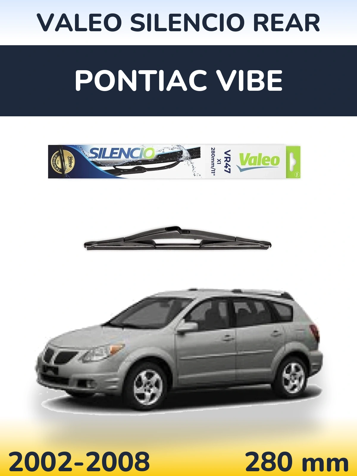 Rear wiper blade Valeo Silencio Rear 280 mm for Pontiac Vibe 2002-2008