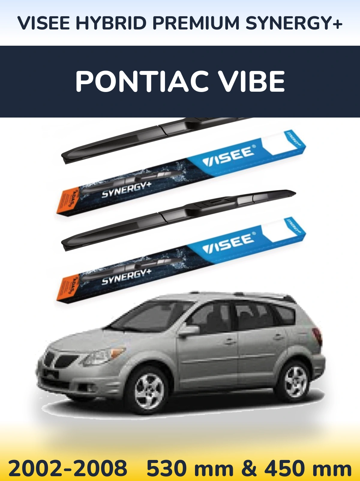 Front wiper blade set VISEE HYBRID PREMIUM SYNERGY+ 530 & 450 mm for Pontiac Vibe 2002-2008