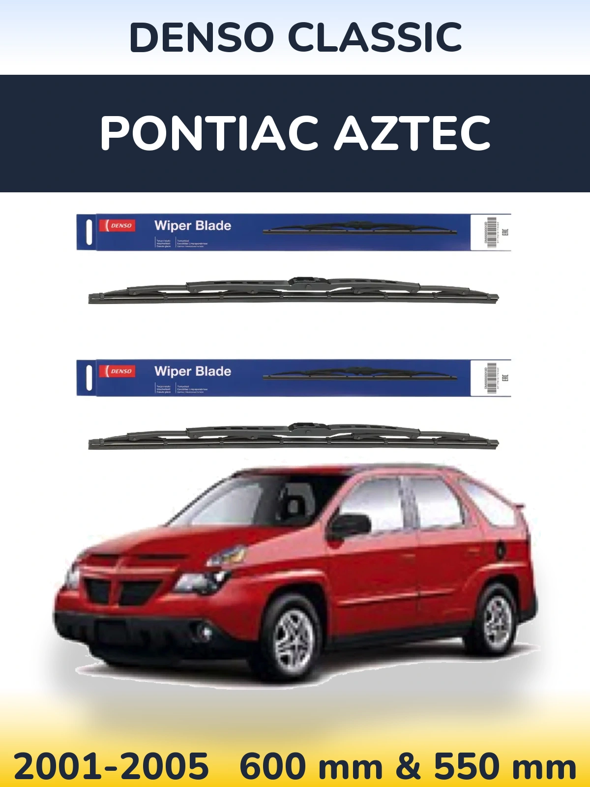 Front wiper blade set Denso Classic 600 & 550 mm for Pontiac Aztec 2001-2005