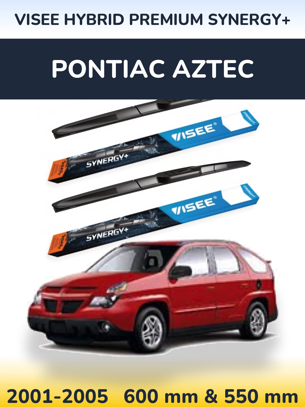 Front wiper blade set VISEE HYBRID PREMIUM SYNERGY+ 600 & 550 mm for Pontiac Aztec 2001-2005