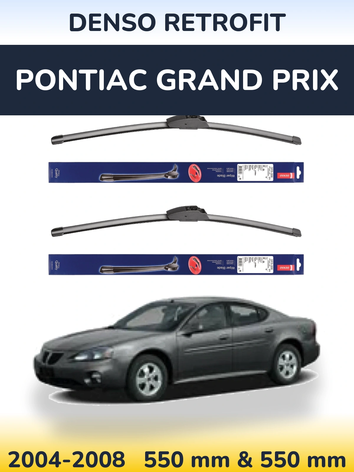 Front wiper blade set Denso Retrofit 550 & 550 mm for Pontiac Grand Prix 2004-2008