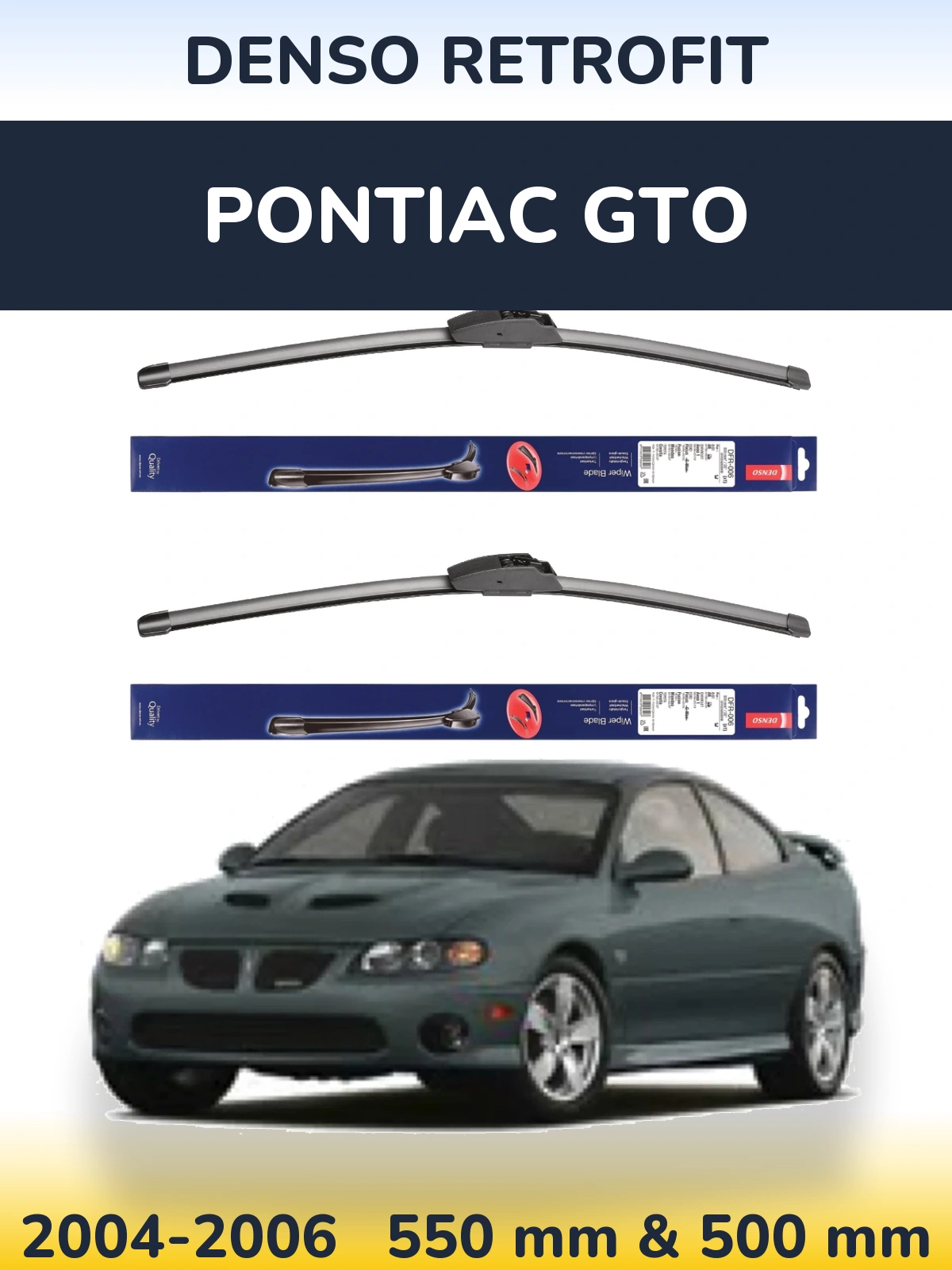 Front wiper blade set Denso Retrofit 550 & 500 mm for Pontiac GTO 2004-2006