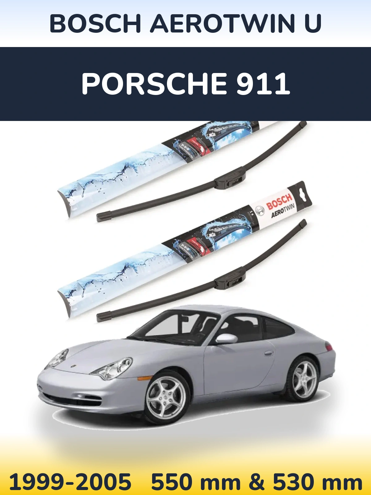 Front wiper blade set BOSCH AeroTwin U 550 & 530 mm for Porsche 911 1999-2005
