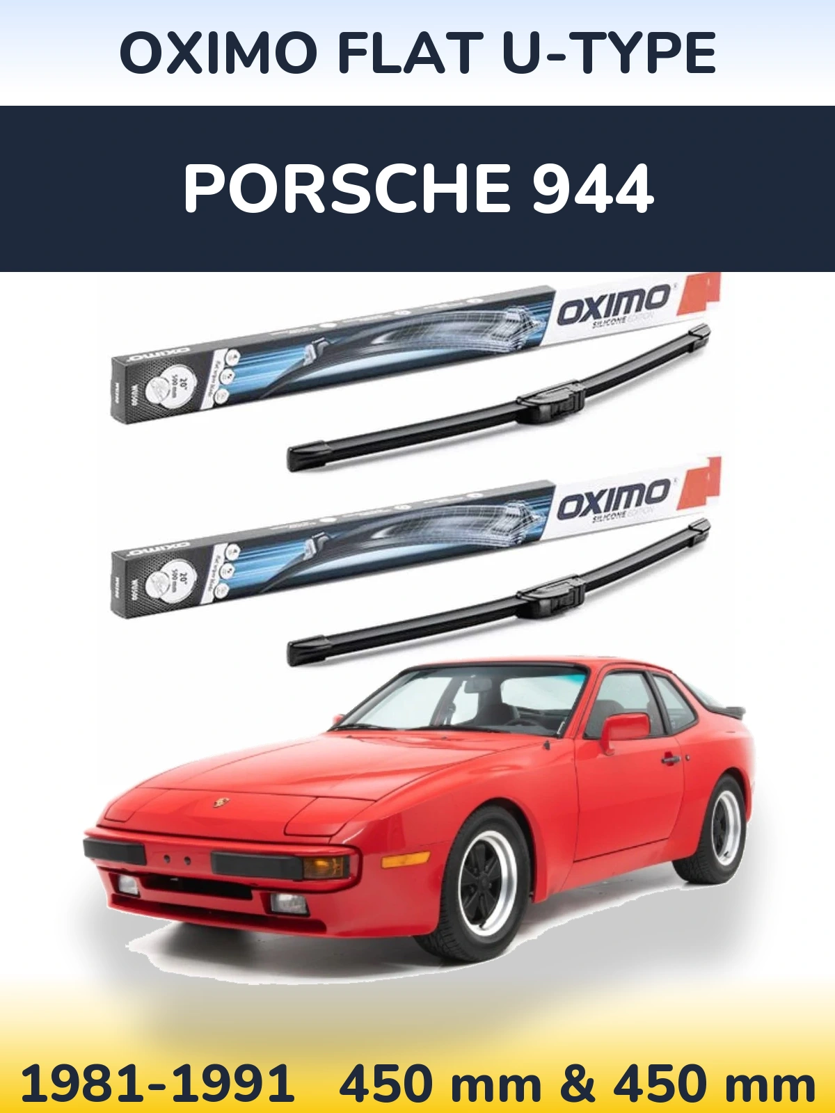 Front wiper blade set Oximo Flat U-type 450 & 450 mm for Porsche 944 1981-1991