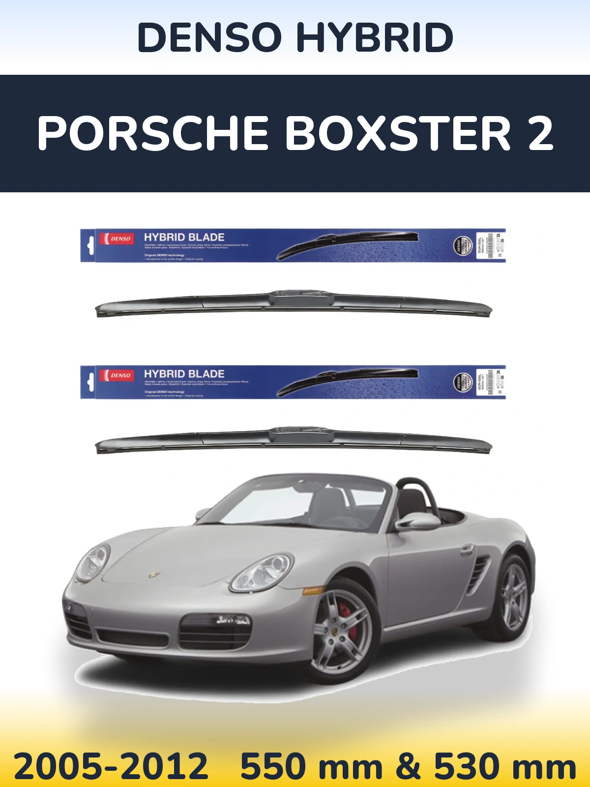 Front wiper blade set Denso Hybrid 550 & 530 mm for Porsche Boxster 2 2005-2012