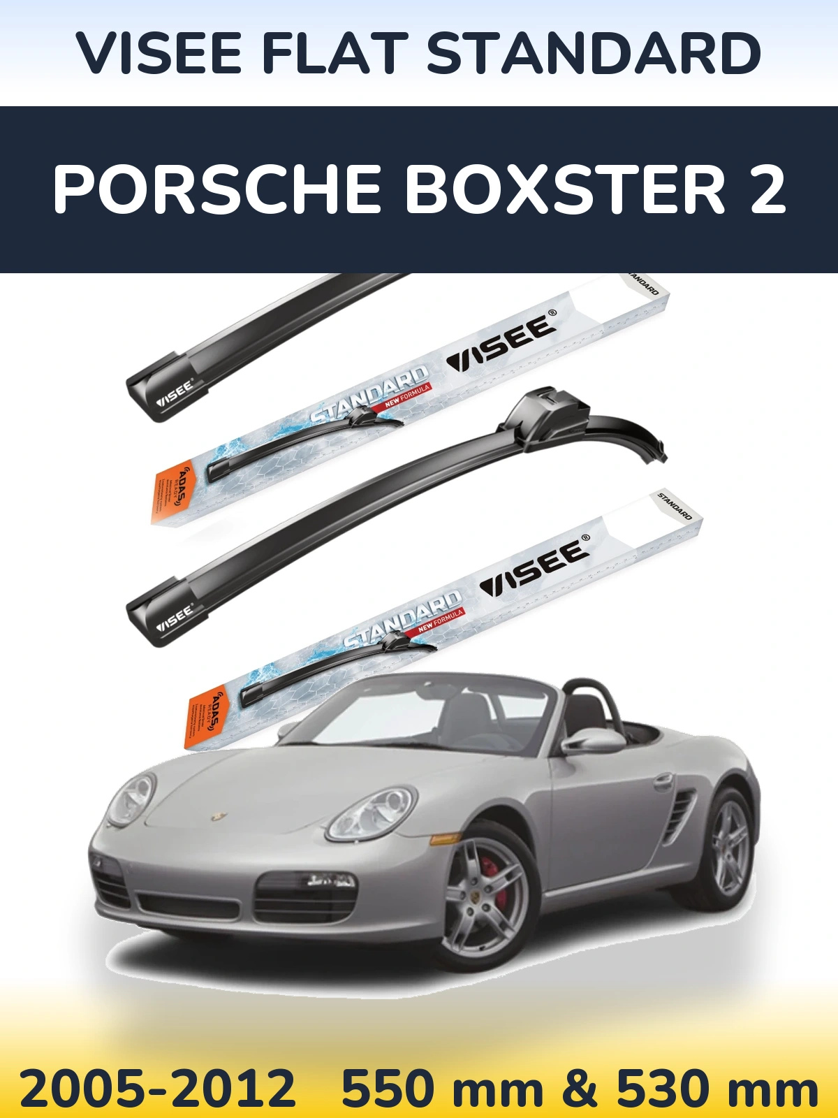 Front wiper blade set VISEE FLAT STANDARD 550 & 530 mm for Porsche Boxster 2 2005-2012