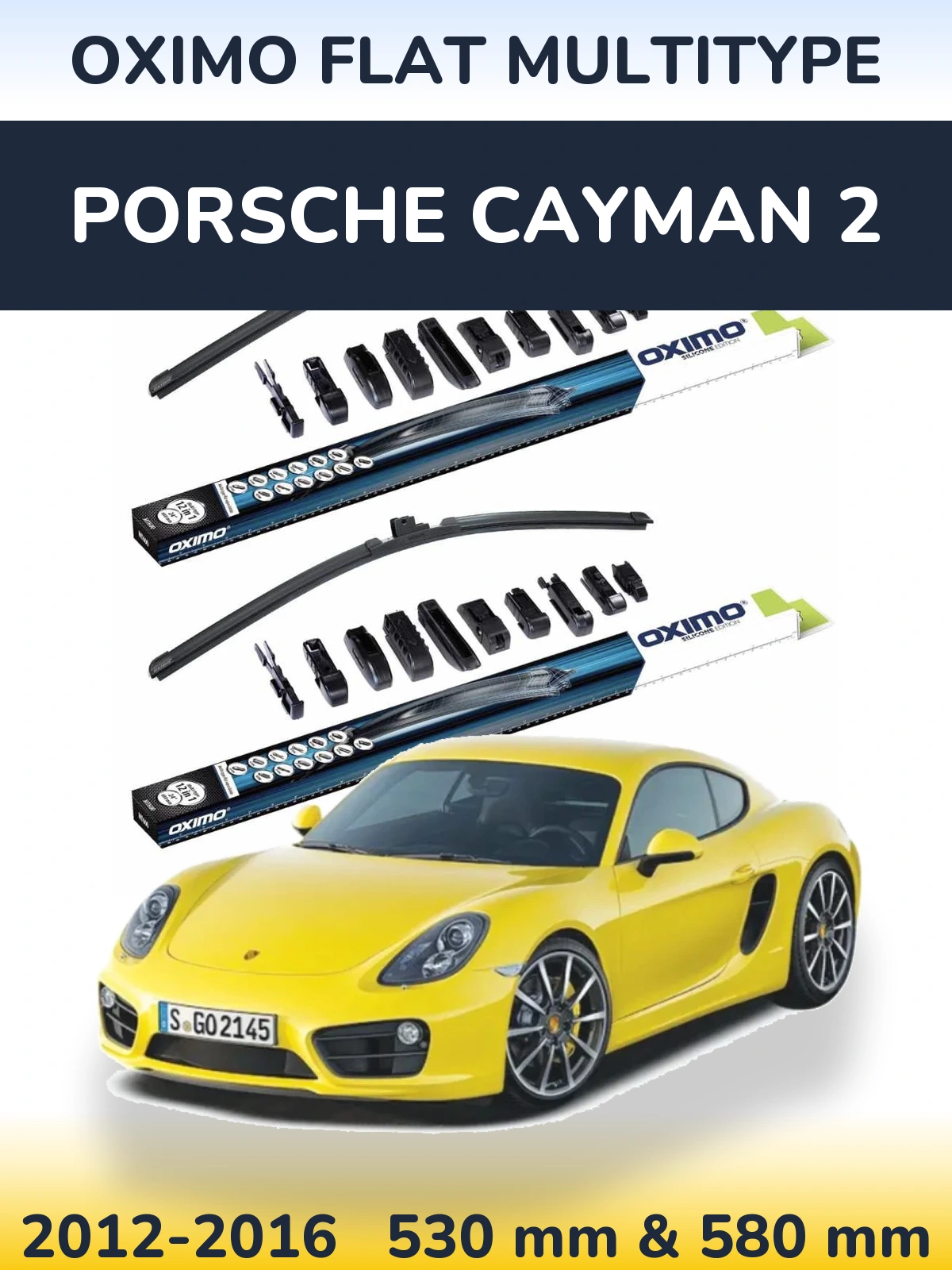 Front wiper blade set Oximo Flat MultiTypee 530 & 580 mm for Porsche Cayman 2 2012-2016