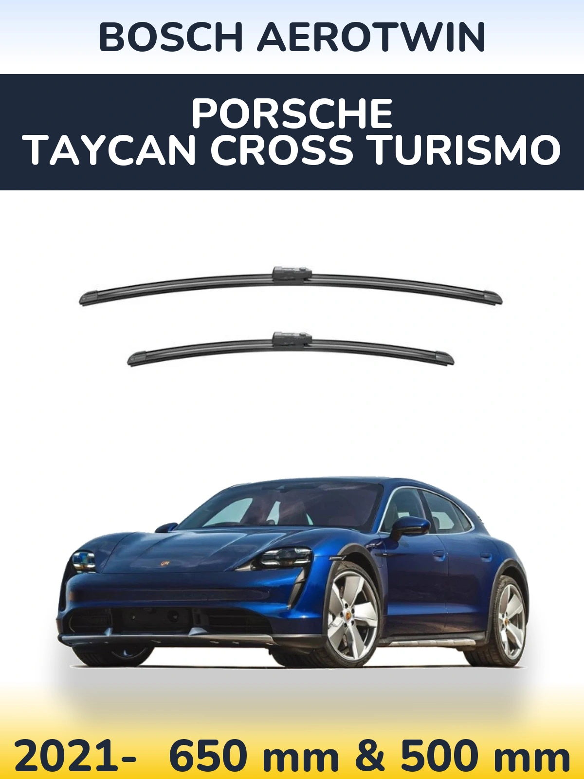 Front wiper blade set BOSCH AeroTwin 650 & 500 mm for Porsche Taycan Cross Turismo 2021-2026