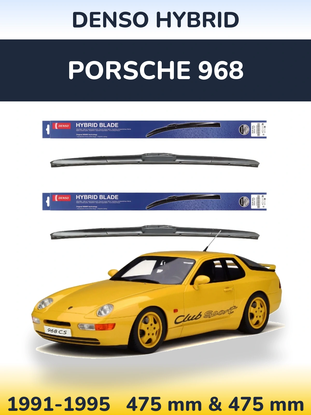 Комплект передніх щіток Denso Hybrid 475 & 475 мм для Porsche 968 1991-1995