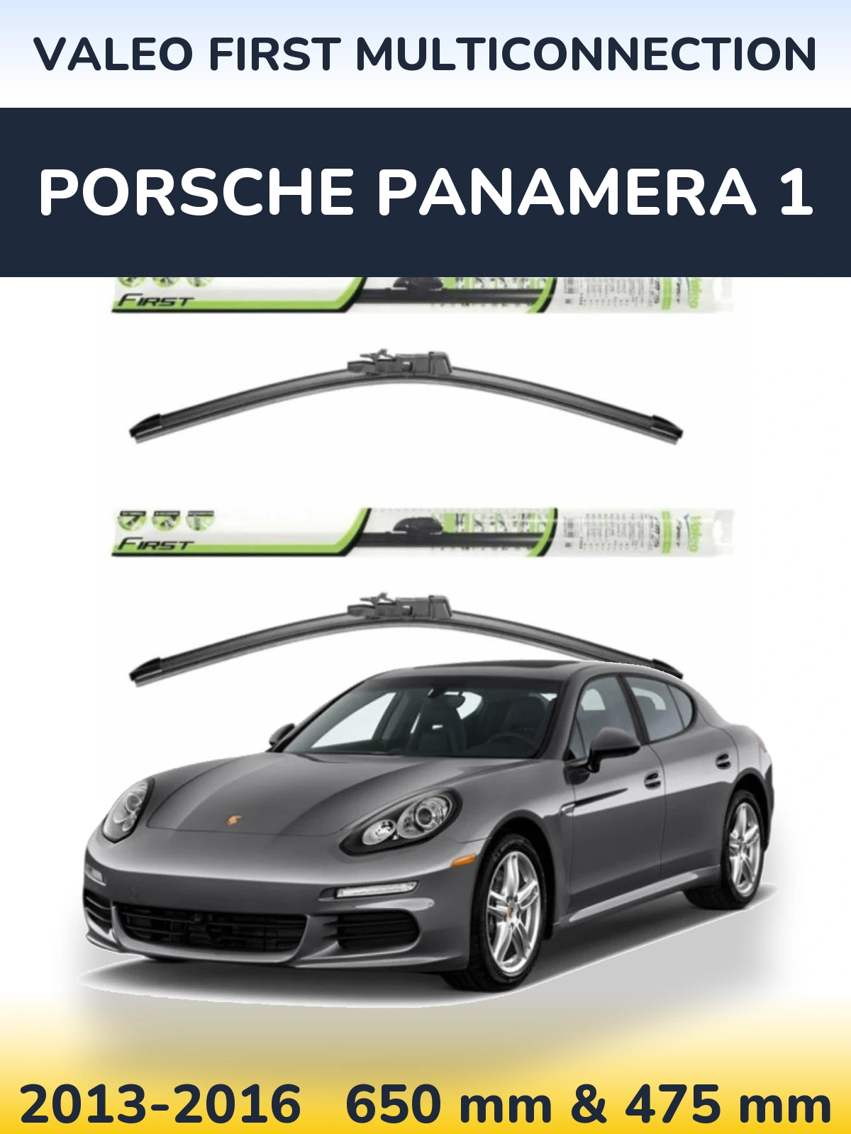 Front wiper blade set Valeo First MultiConnection 650 & 475 mm for Porsche Panamera 1 2013-2016