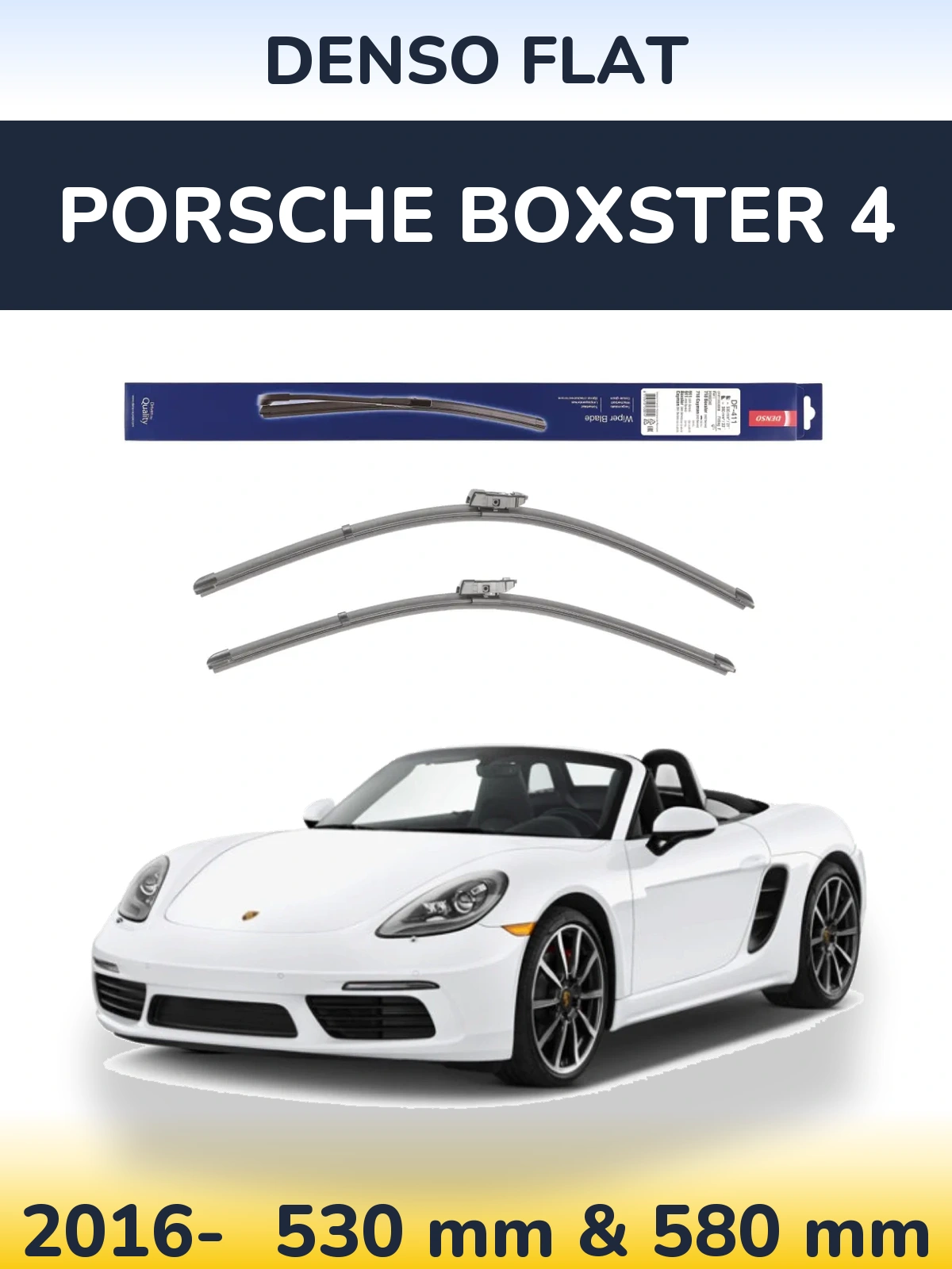 Front wiper blade set Denso Flat 530 & 580 mm for Porsche Boxster 4 2016-2026