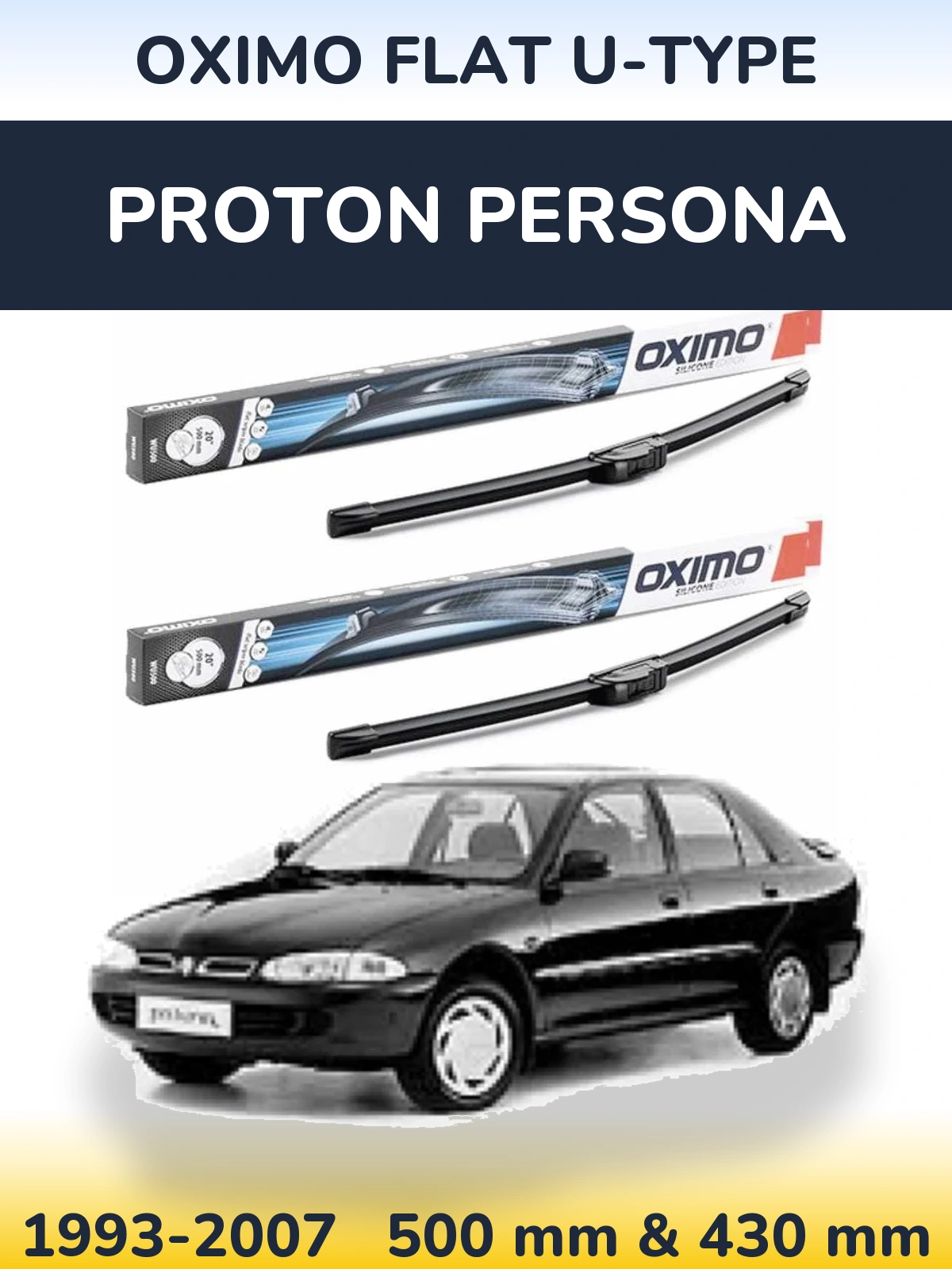Front wiper blade set Oximo Flat U-type 500 & 430 mm for Proton Persona 1993-2007