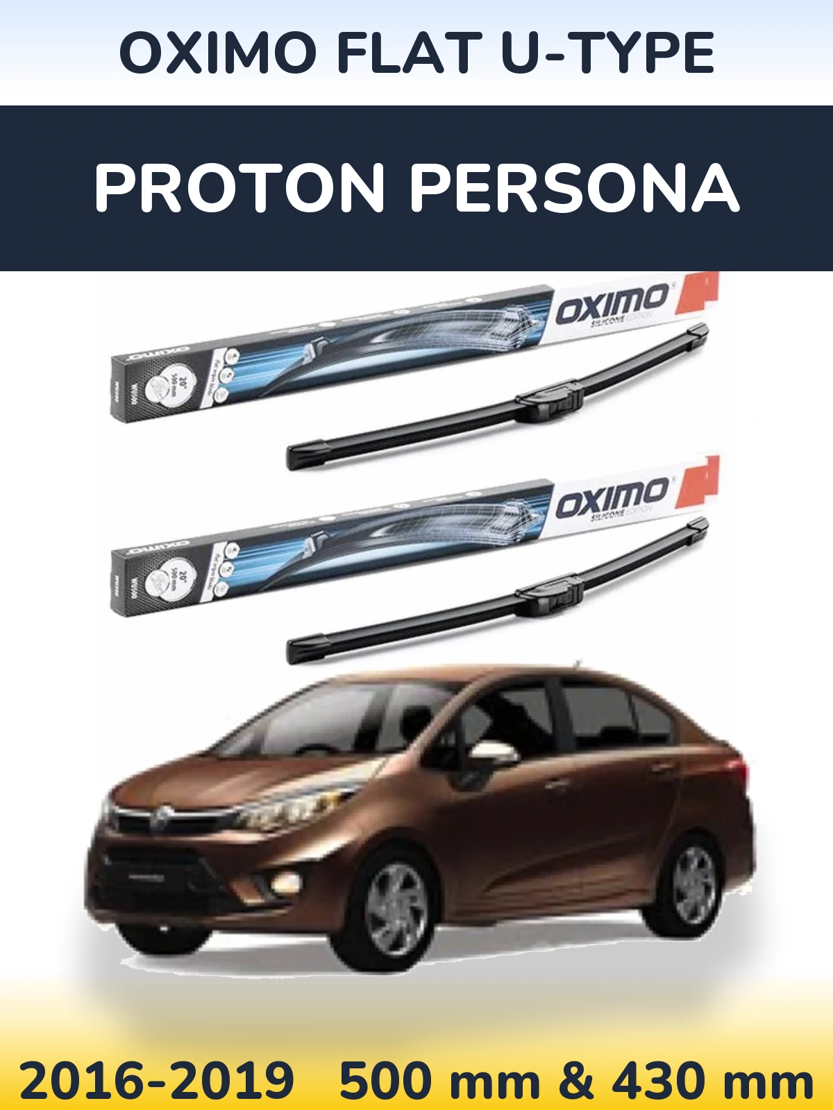 Front wiper blade set Oximo Flat U-type 500 & 430 mm for Proton Persona 2016-2019