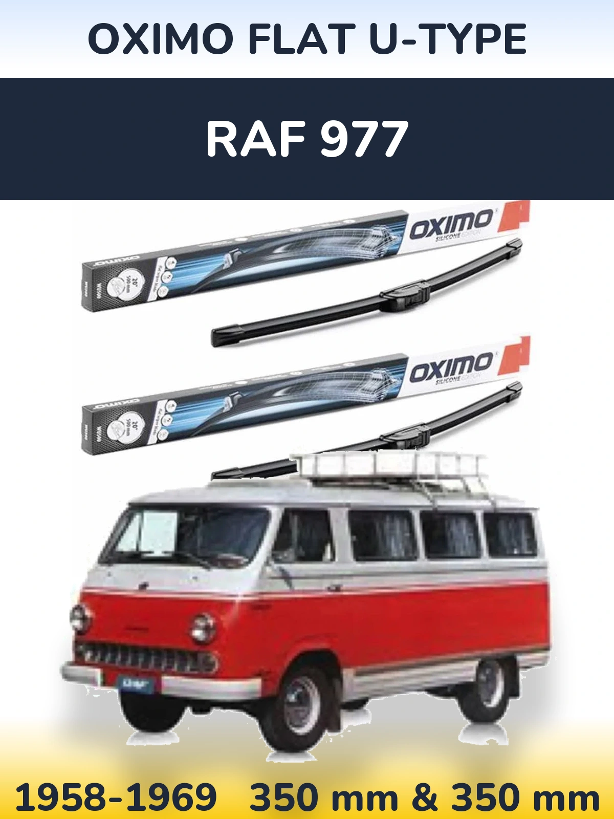 Front wiper blade set Oximo Flat U-type 350 & 350 mm for RAF 977 1958-1969