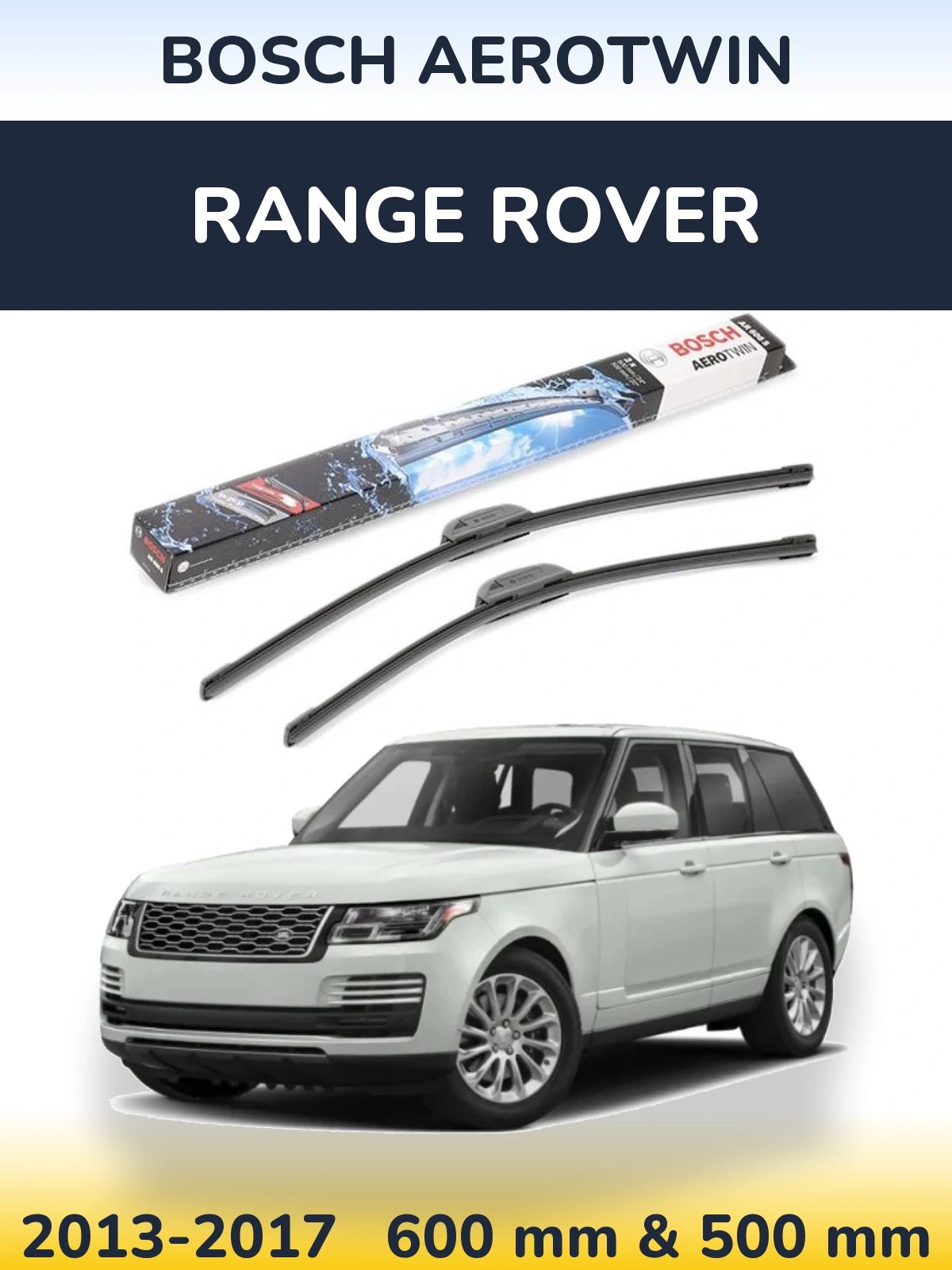 Front wiper blade set BOSCH AeroTwin 600 & 500 mm for Range Rover  2013-2017