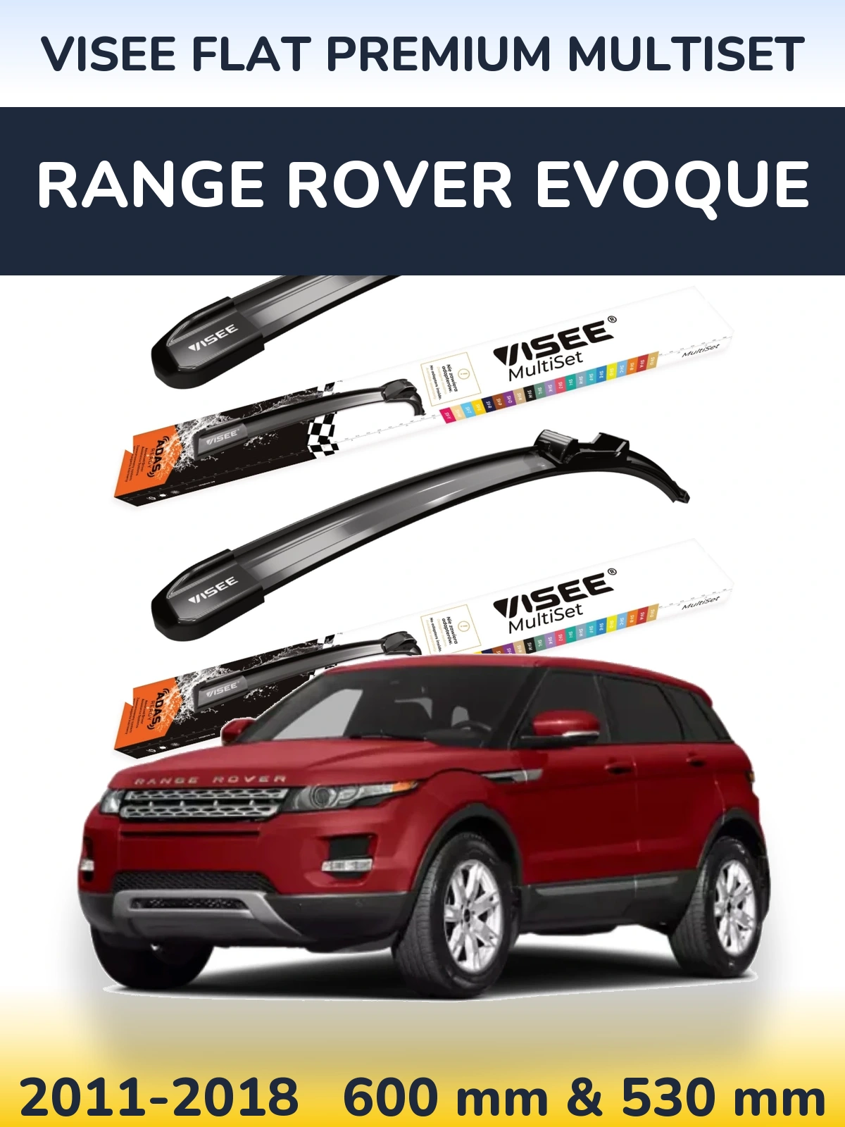 Front wiper blade set VISEE FLAT PREMIUM MultiSet 600 & 530 mm for Range Rover Evoque 2011-2018