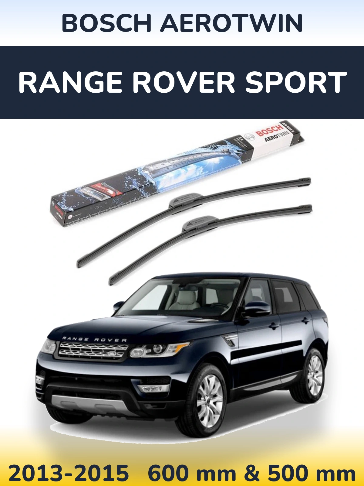 Комплект передних дворников BOSCH AeroTwin 600 & 500 мм для Range Rover Sport 2013-2015