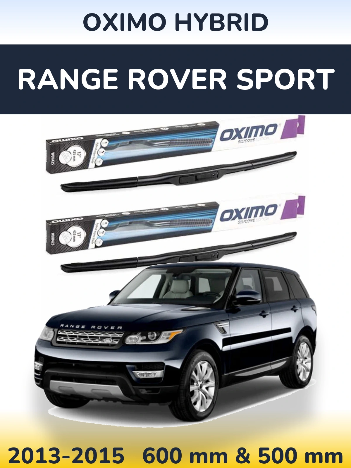 Front wiper blade set Oximo Hybrid 600 & 500 mm for Range Rover Sport 2013-2015