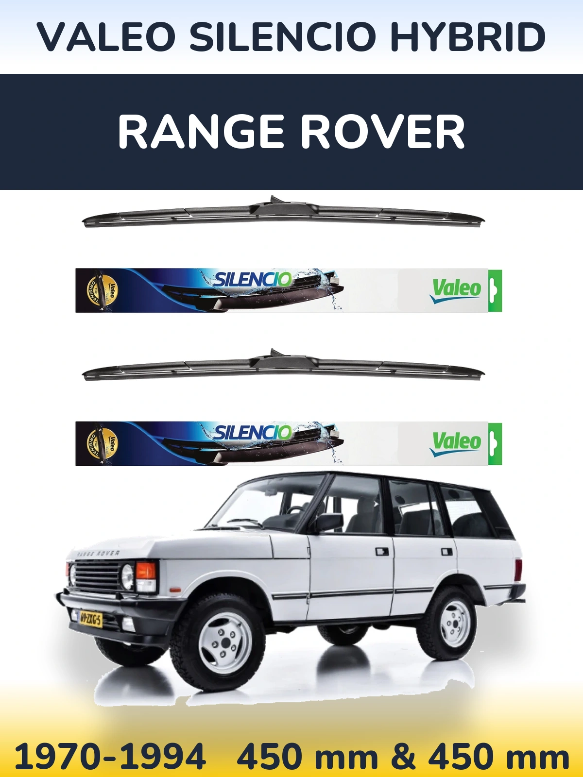 Front wiper blade set Valeo Silencio Hybrid 450 & 450 mm for Range Rover  1970-1994