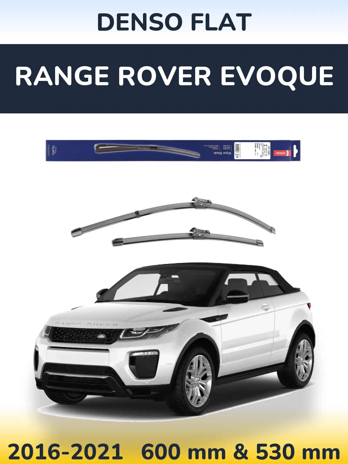 Комплект передніх щіток Denso Flat 580 & 530 мм для Range Rover Evoque 2016-2021