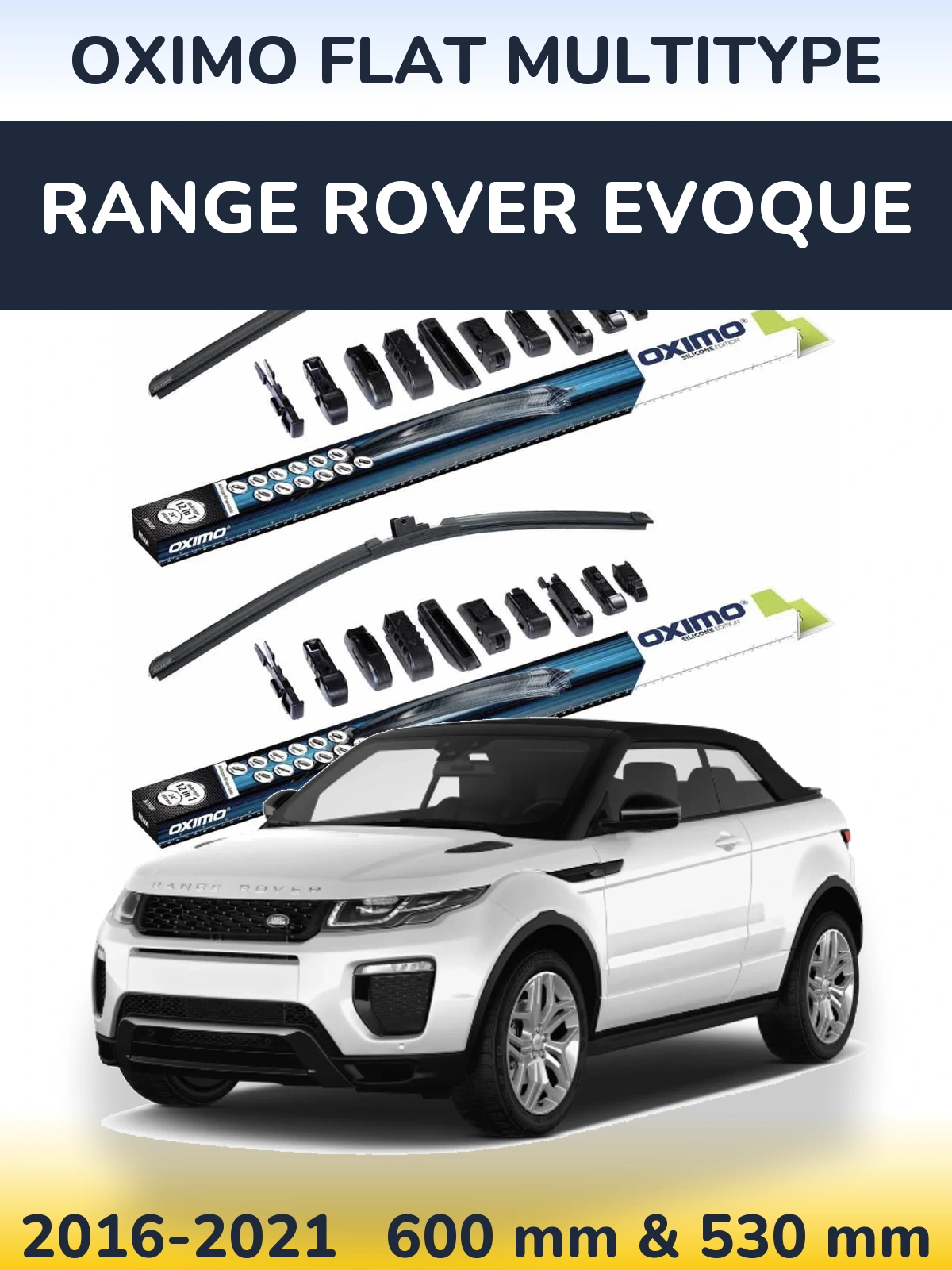Комплект передніх щіток Oximo Flat MultiТипe 600 & 530 мм для Range Rover Evoque 2016-2021