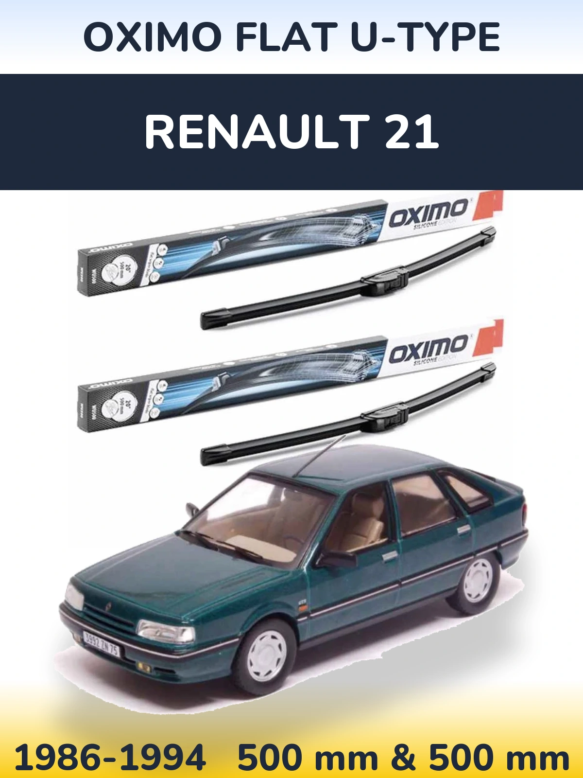 Front wiper blade set Oximo Flat U-type 500 & 500 mm for Renault 21 1986-1994