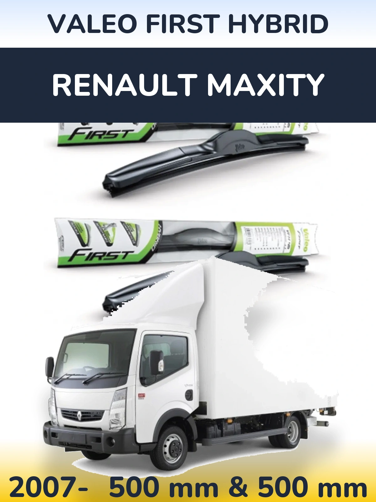 Front wiper blade set Valeo First Hybrid 500 & 500 mm for Renault Maxity 2007-2026
