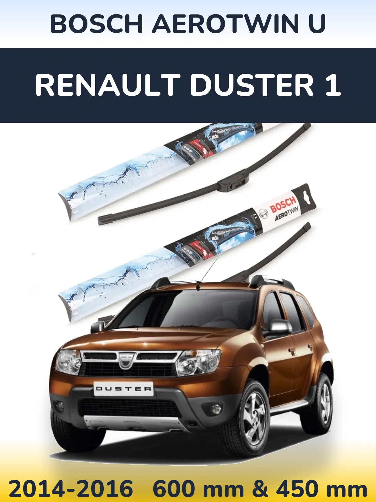Front wiper blade set BOSCH AeroTwin U 600 & 450 mm for Renault Duster 1 2014-2016