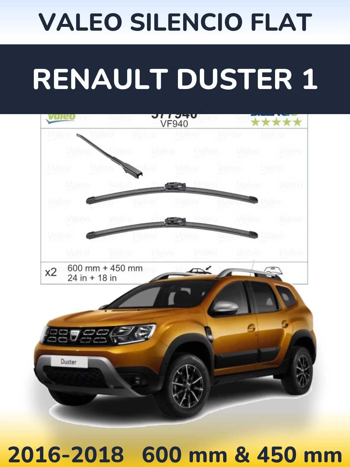 Комплект передніх щіток Valeo Silencio Flat 600 & 450 мм для Renault Duster 1 2016-2018