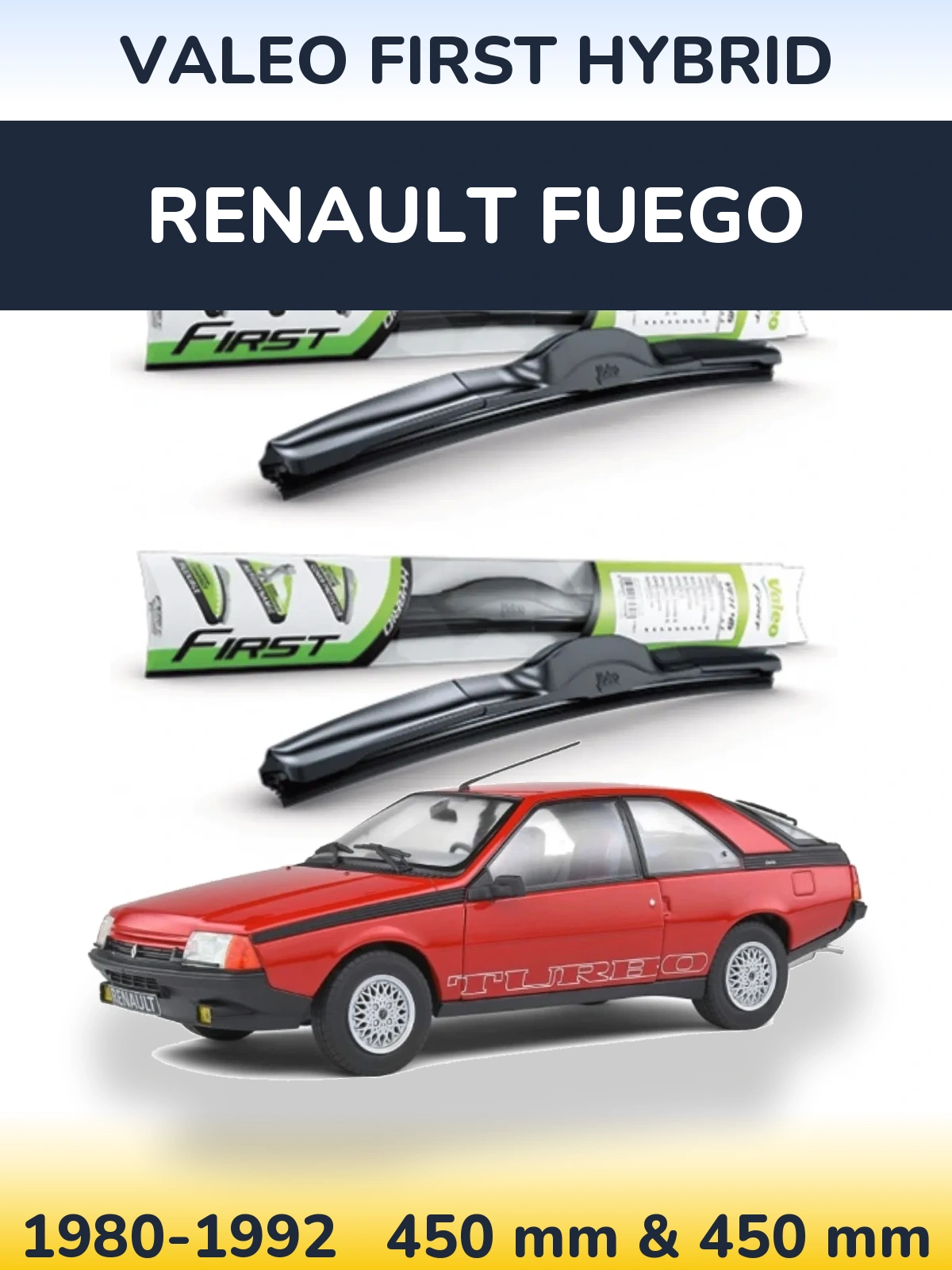 Front wiper blade set Valeo First Hybrid 450 & 450 mm for Renault Fuego 1980-1992