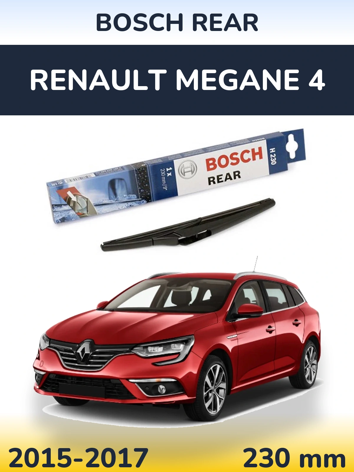 Rear wiper blade BOSCH Rear 230 mm for Renault Megane 4 2015-2017