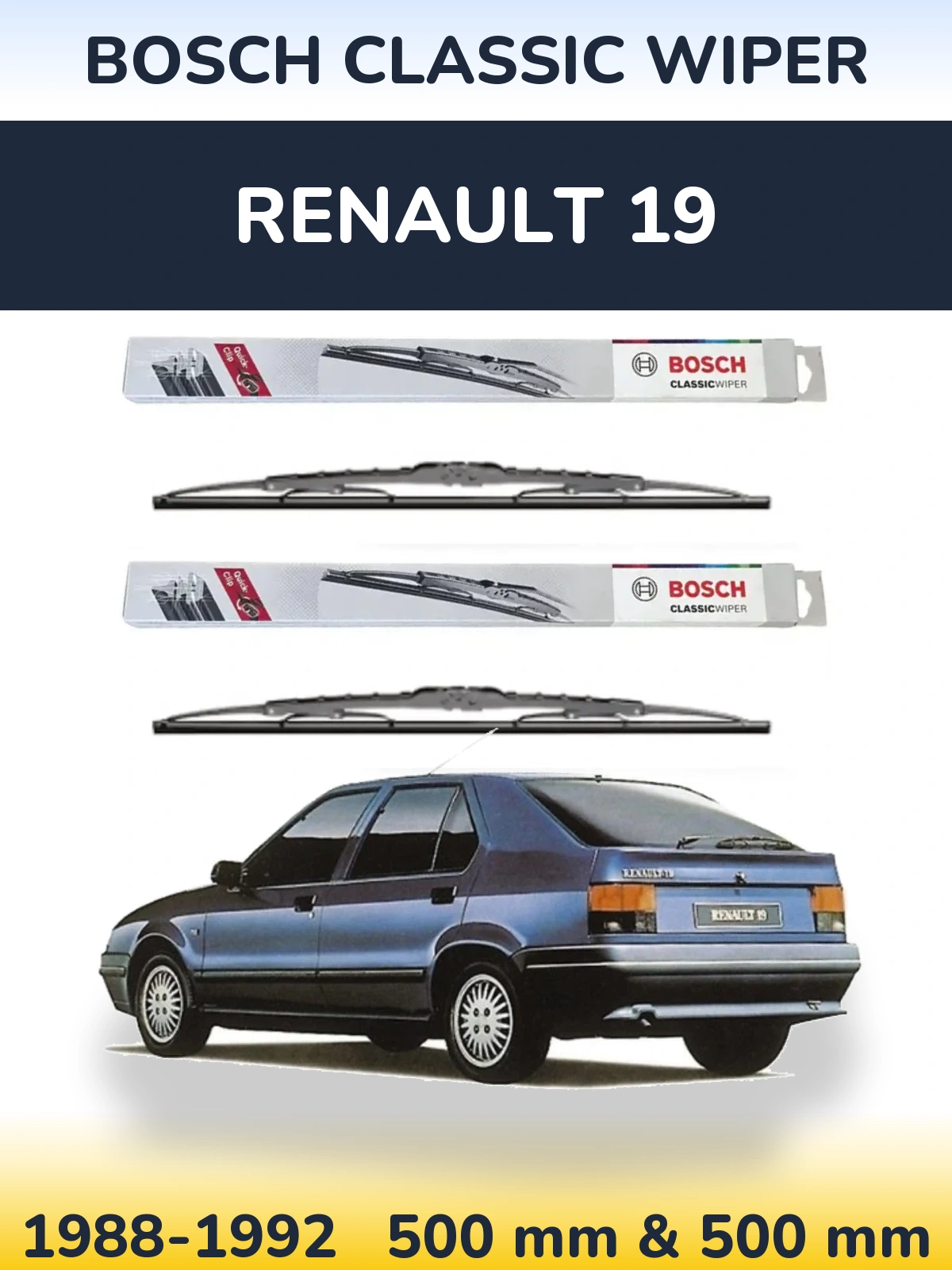 Front wiper blade set BOSCH Classic Wiper 500 & 500 mm for Renault 19 1988-1992